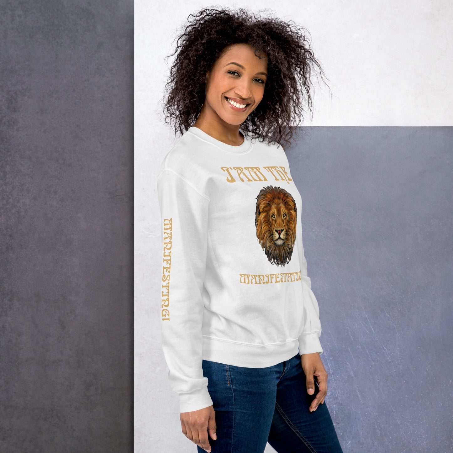 “I’AM THE MANIFESTATION!”White Unisex Sweatshirt W/Fawn Font