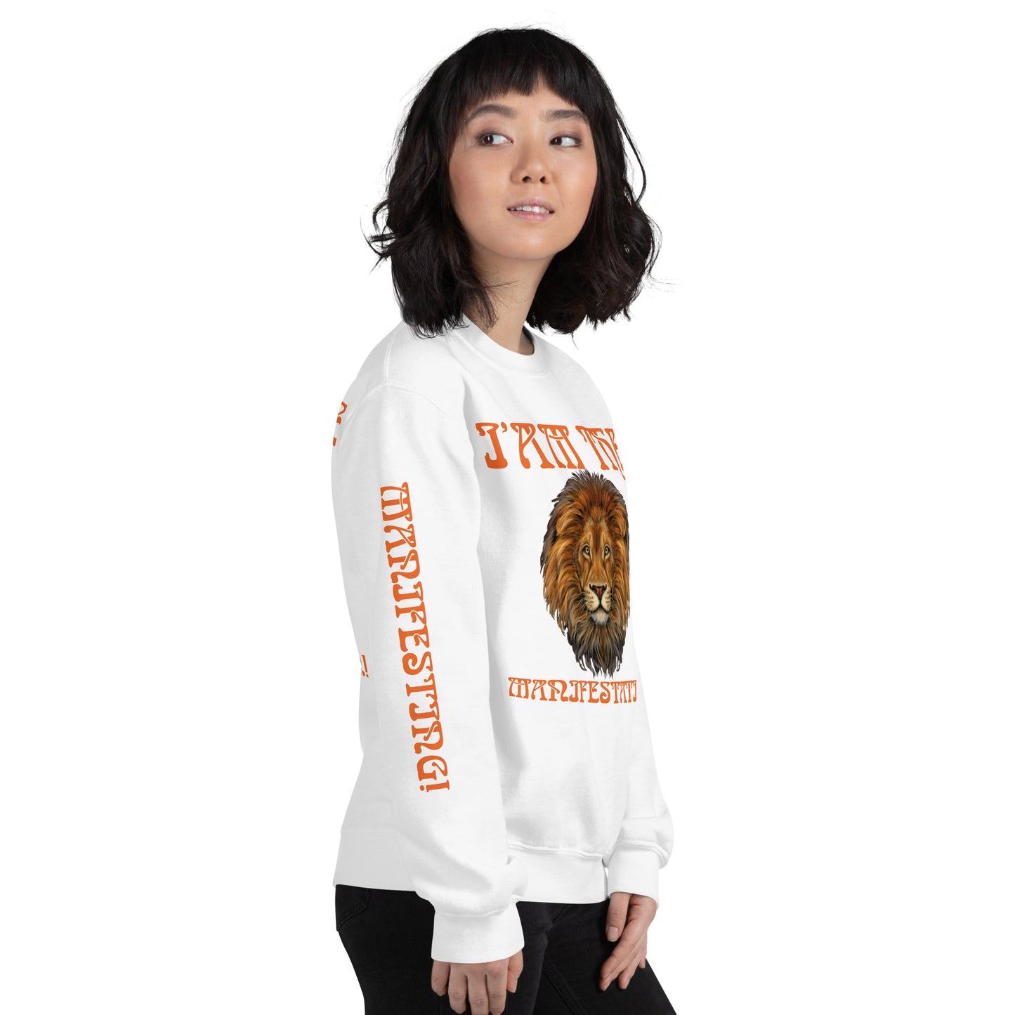 “I’AM THE MANIFESTATION!”White Unisex Sweatshirt W/Orange Font