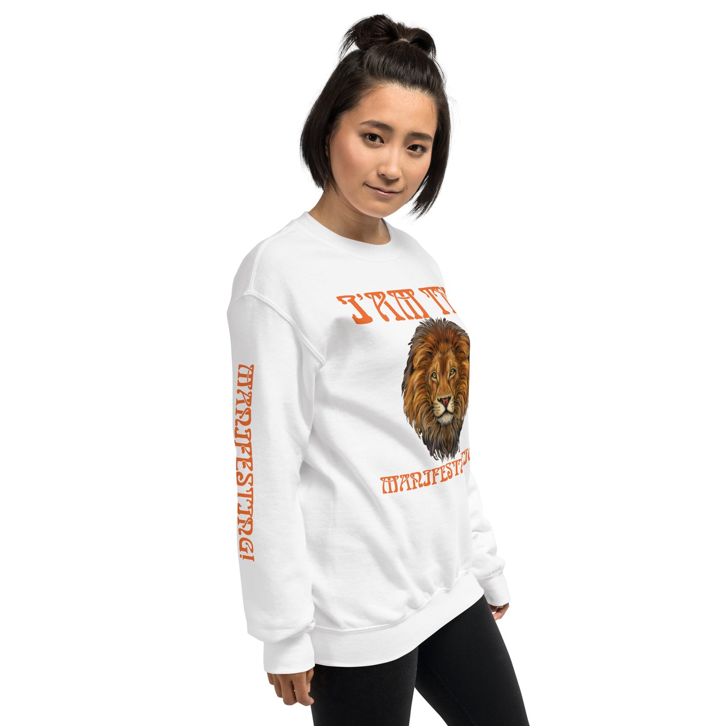 “I’AM THE MANIFESTATION!”White Unisex Sweatshirt W/Orange Font