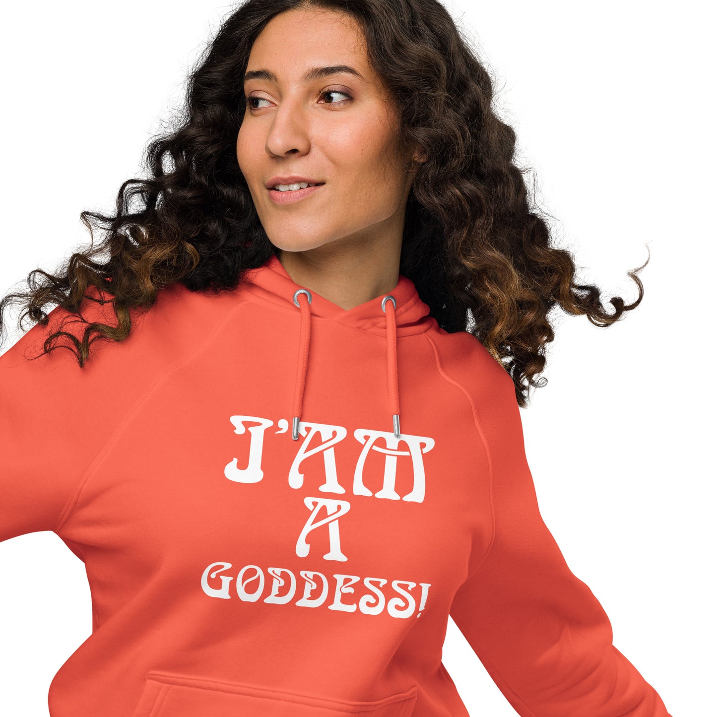 “I’AM A GODDESS!”Women’s Eco Raglan Hoodie W/White Font