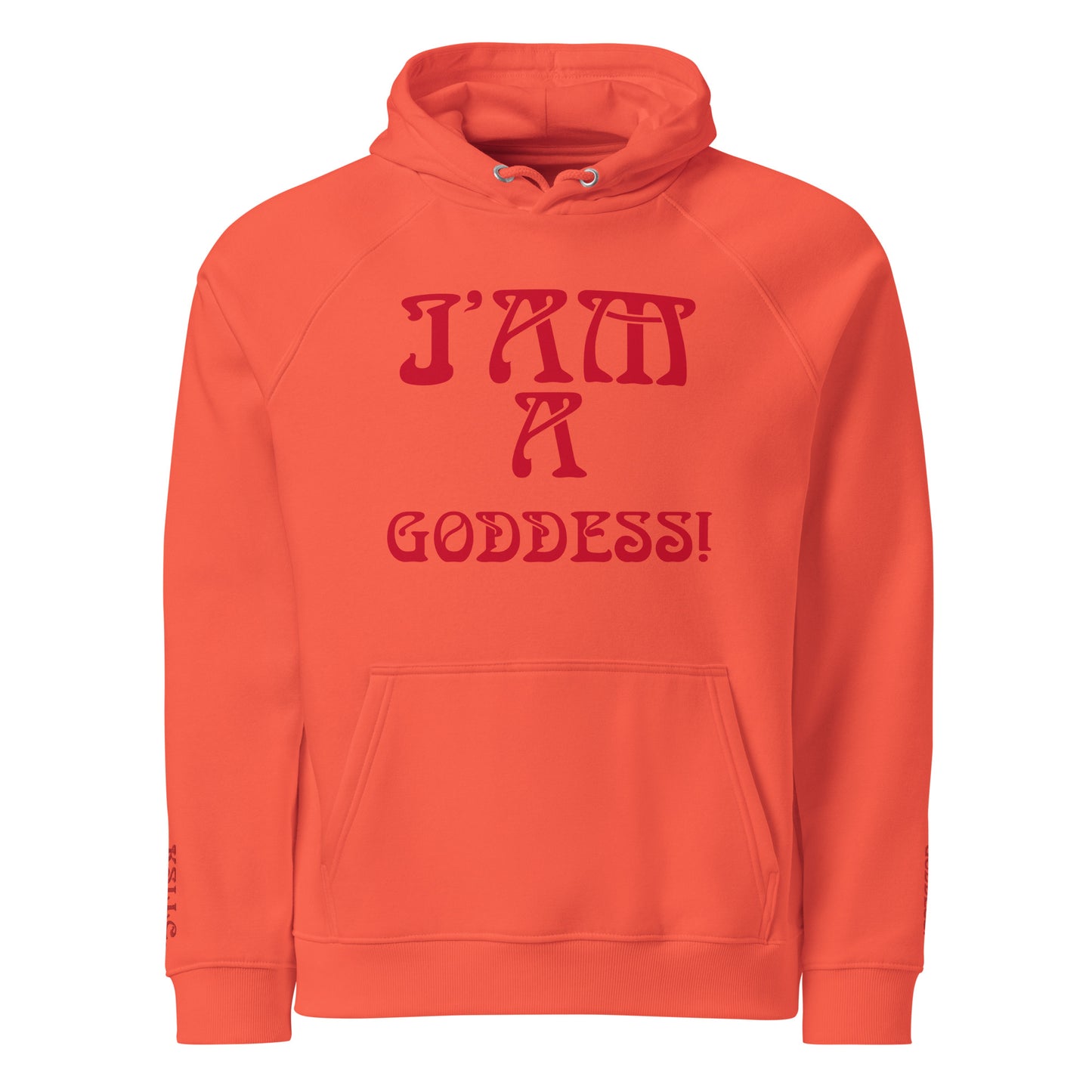 “I’AM A GODDESS!”Women’s Eco Raglan Hoodie W/Red Font