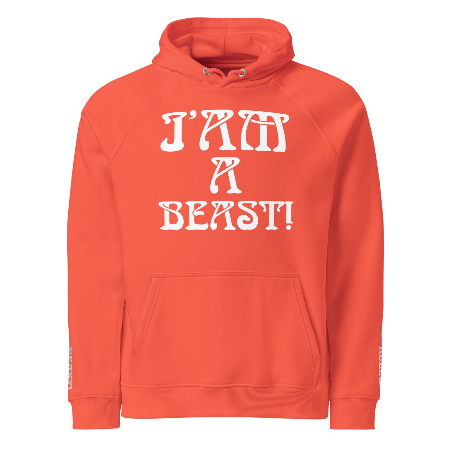 “I’AM A BEAST!” Men’s Eco Raglan Hoodie W/White Font