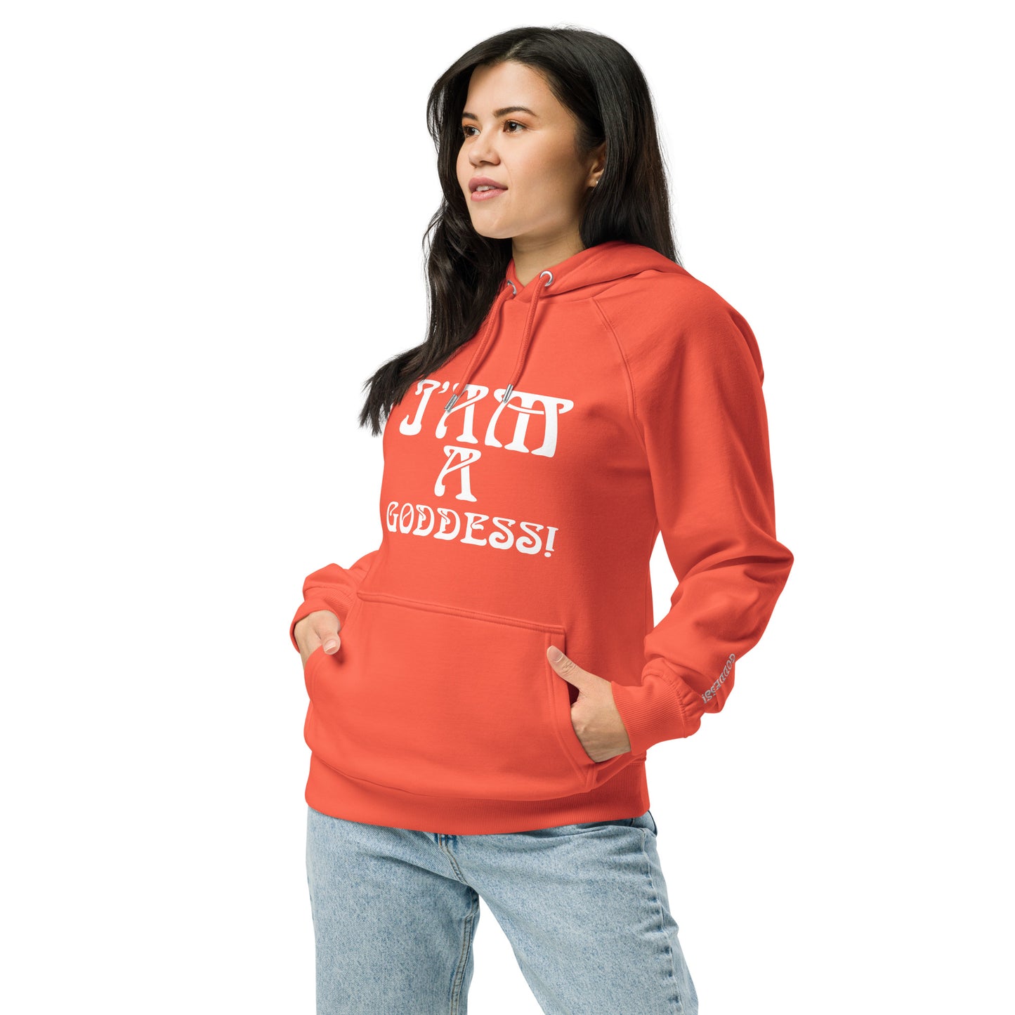 “I’AM A GODDESS!”Women’s Eco Raglan Hoodie W/White Font