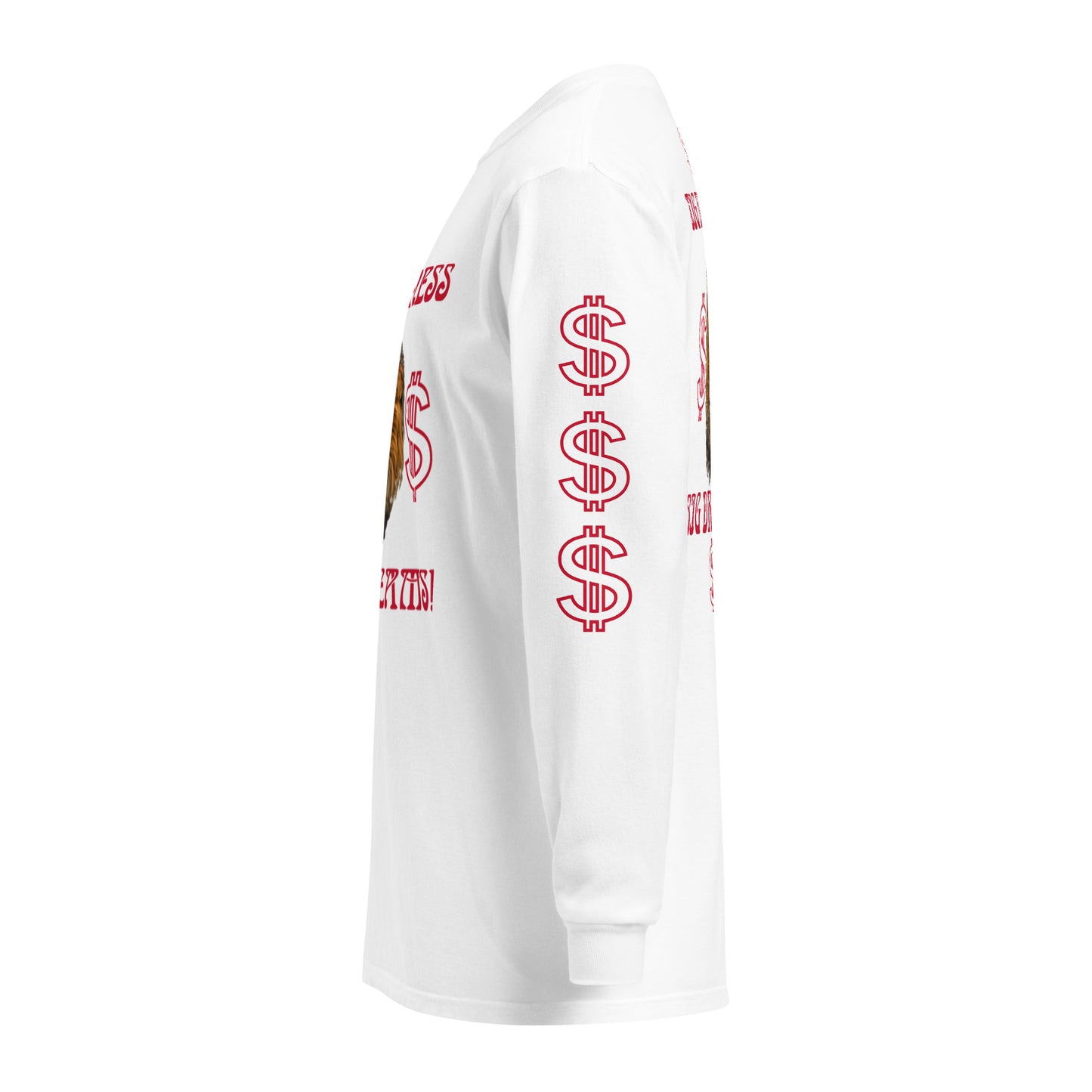 “BIG BUSINESS, BIG DREAMS!”Garment-Dyed Heavyweight Long-Sleeve Shirt W/Red Font