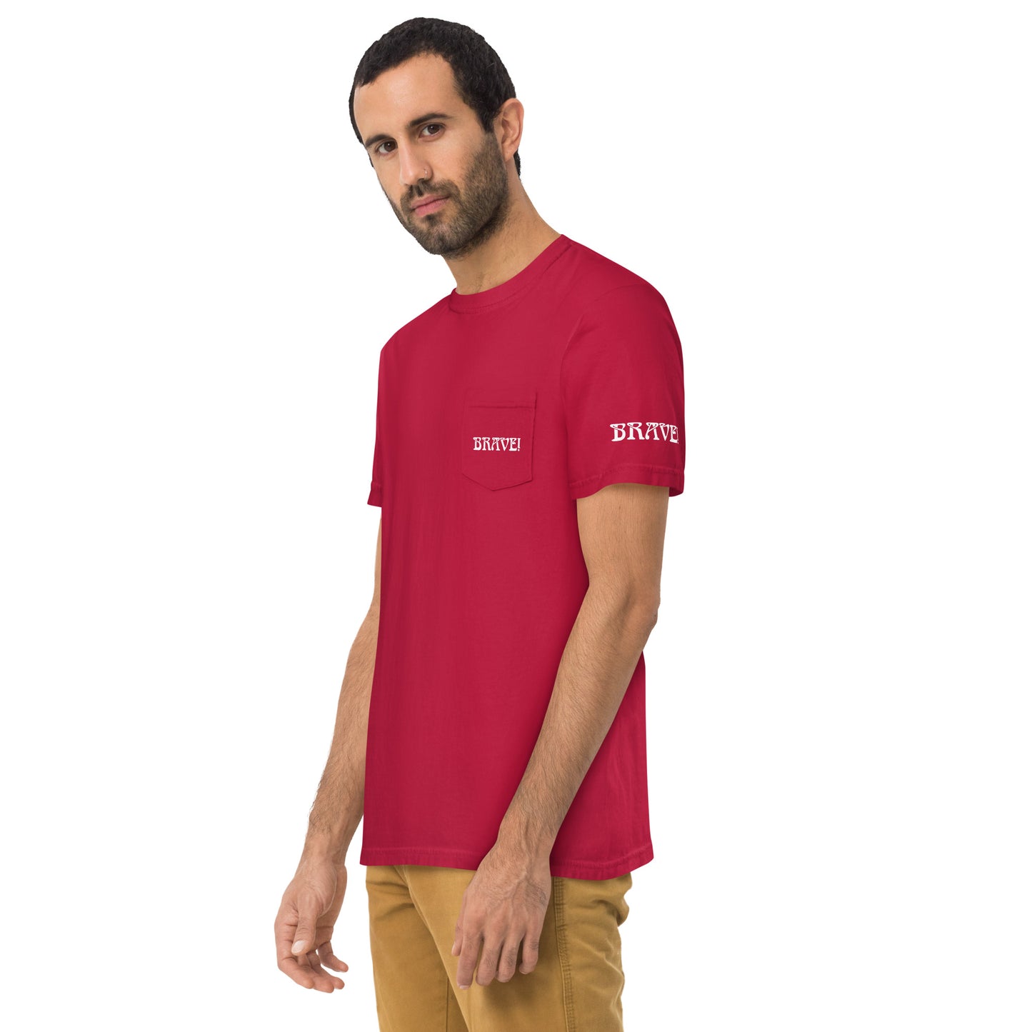 “BRAVE!”Unisex Garment-Dyed Pocket T-Shirt W/White Font