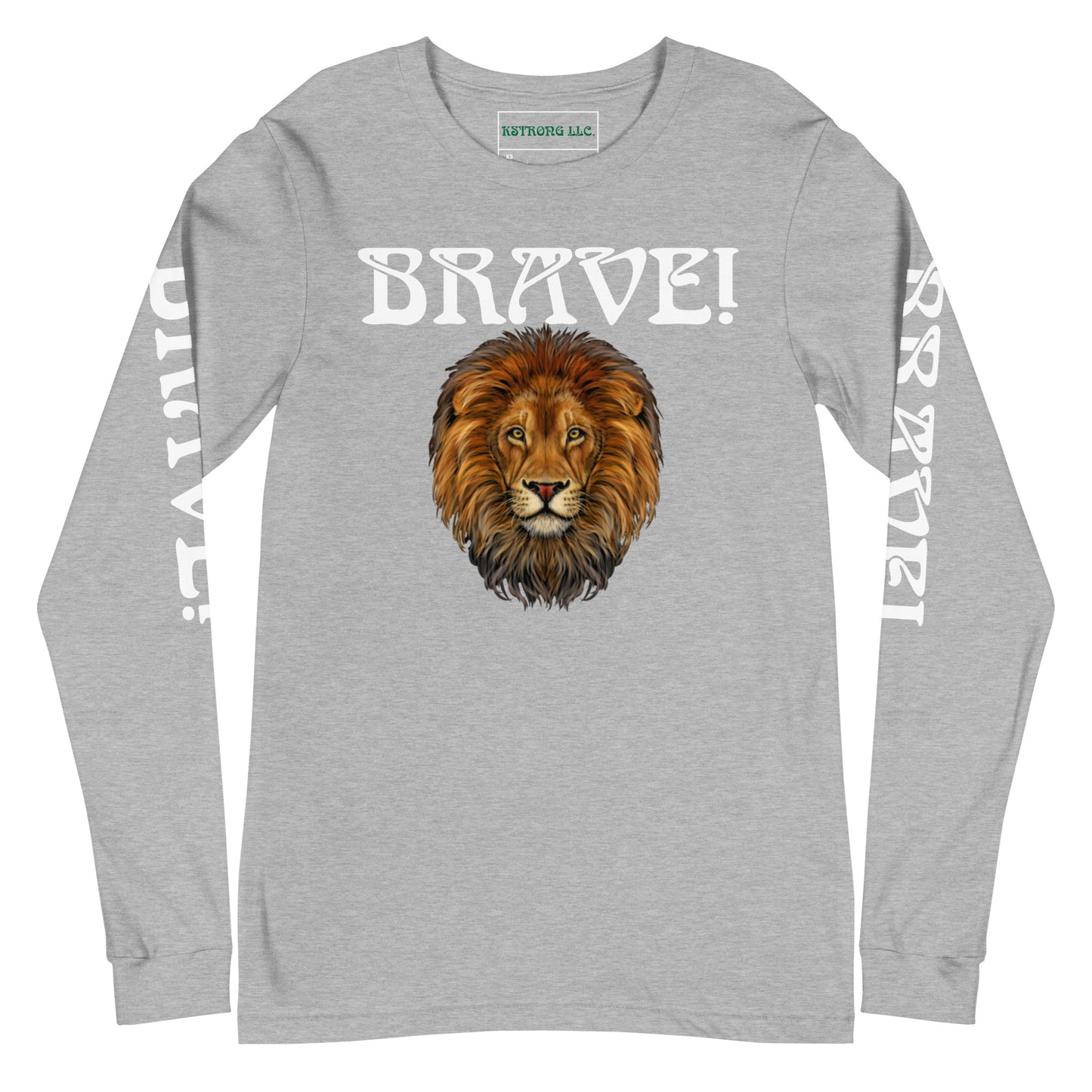 “BRAVE!”Unisex Long Sleeve Tee W/White Font
