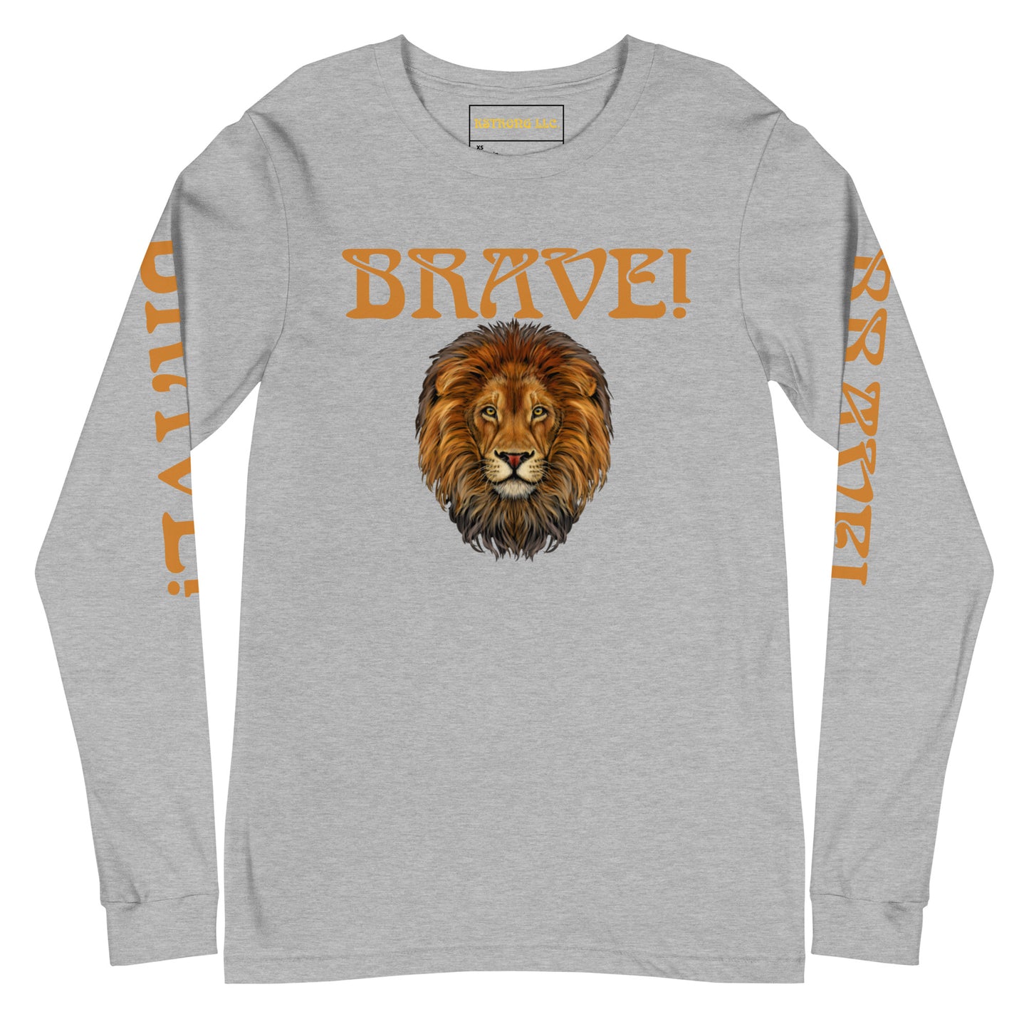“BRAVE!”Unisex Long Sleeve Tee W/Bronze Font