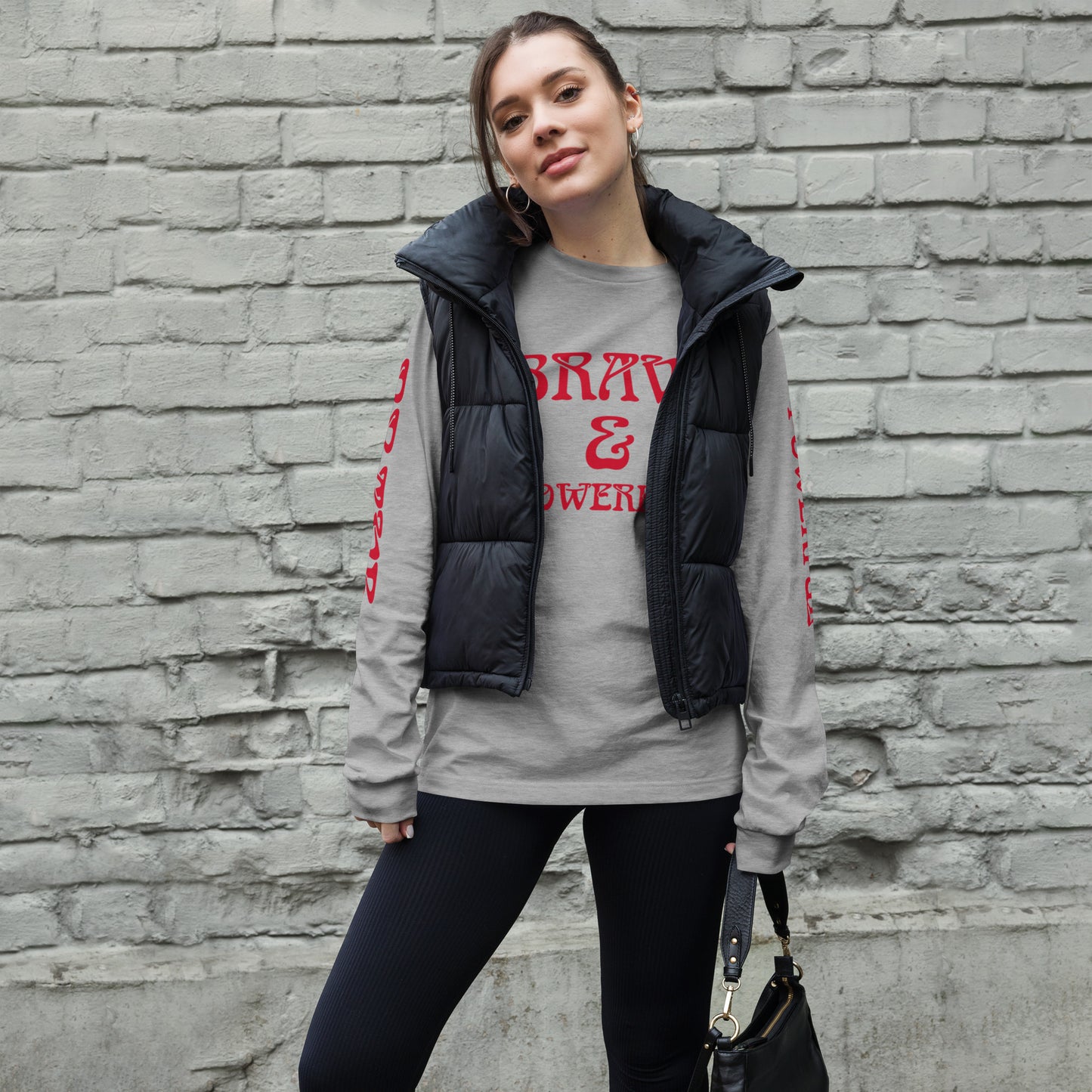 “BRAVE & POWERFUL”Unisex Long Sleeve Tee W/Red Font