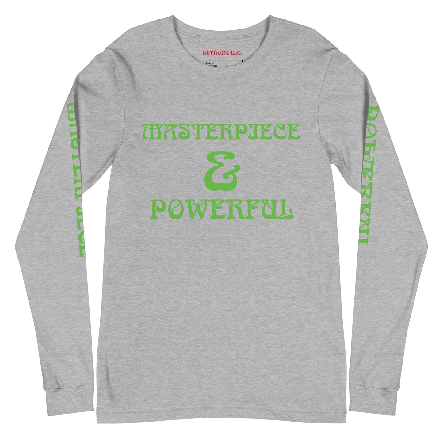 “MASTERPIECE & POWERFUL”Unisex Long Sleeve Tee W/Kelly Green Font