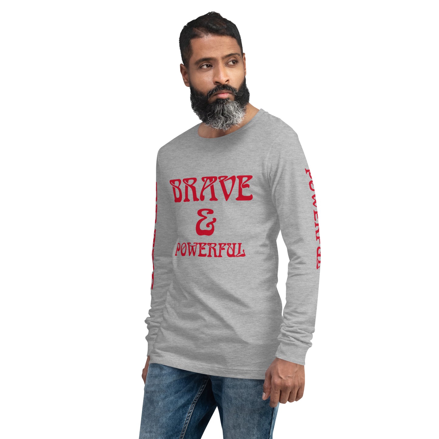 “BRAVE & POWERFUL”Unisex Long Sleeve Tee W/Red Font