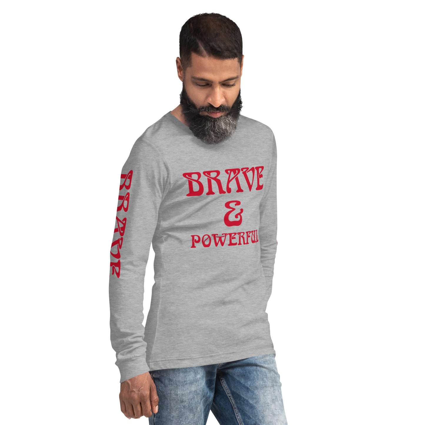 “BRAVE & POWERFUL”Unisex Long Sleeve Tee W/Red Font