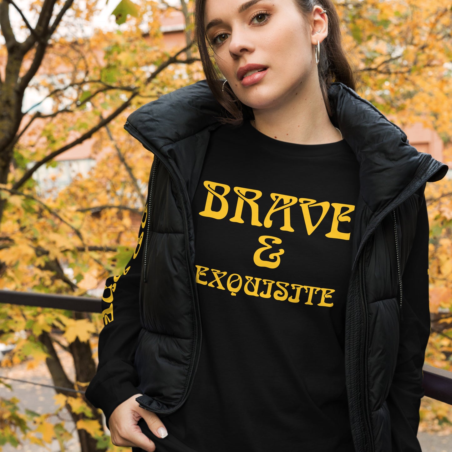 “BRAVE & EXQUISITE”Unisex Long Sleeve Tee W/Yellow Font