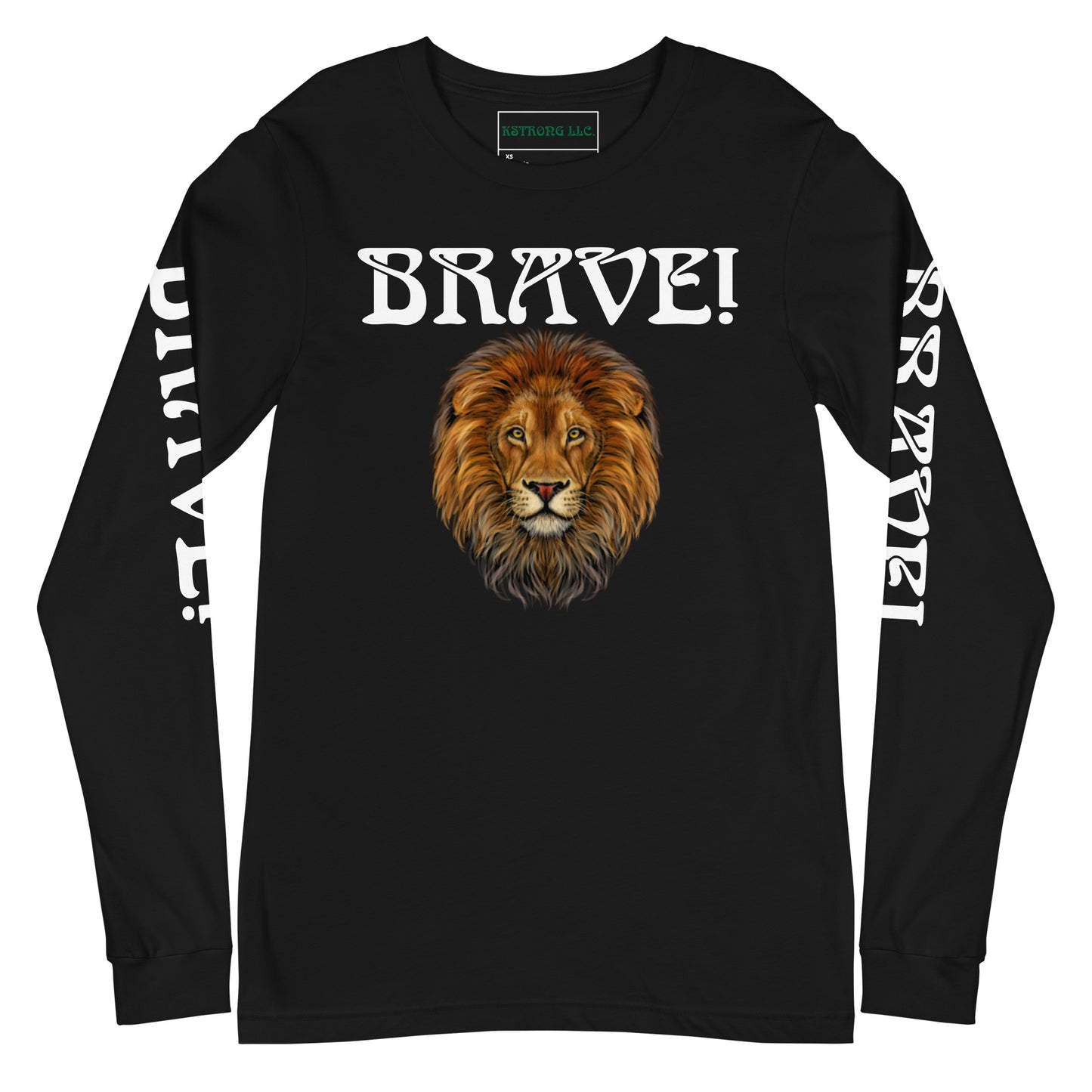 “BRAVE!”Unisex Long Sleeve Tee W/White Font