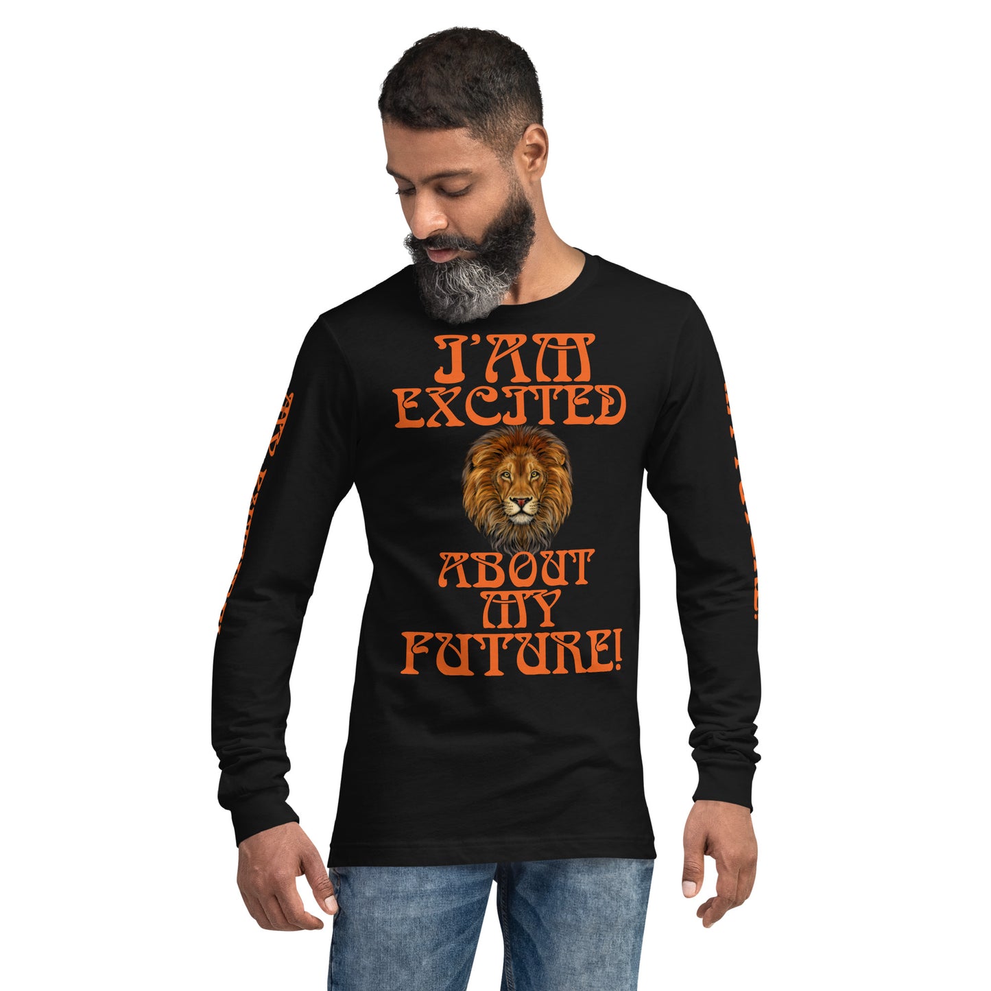 “IAM EXCITED ABOUT MY FUTURE!”Unisex Long Sleeve Tee W/Orange Font