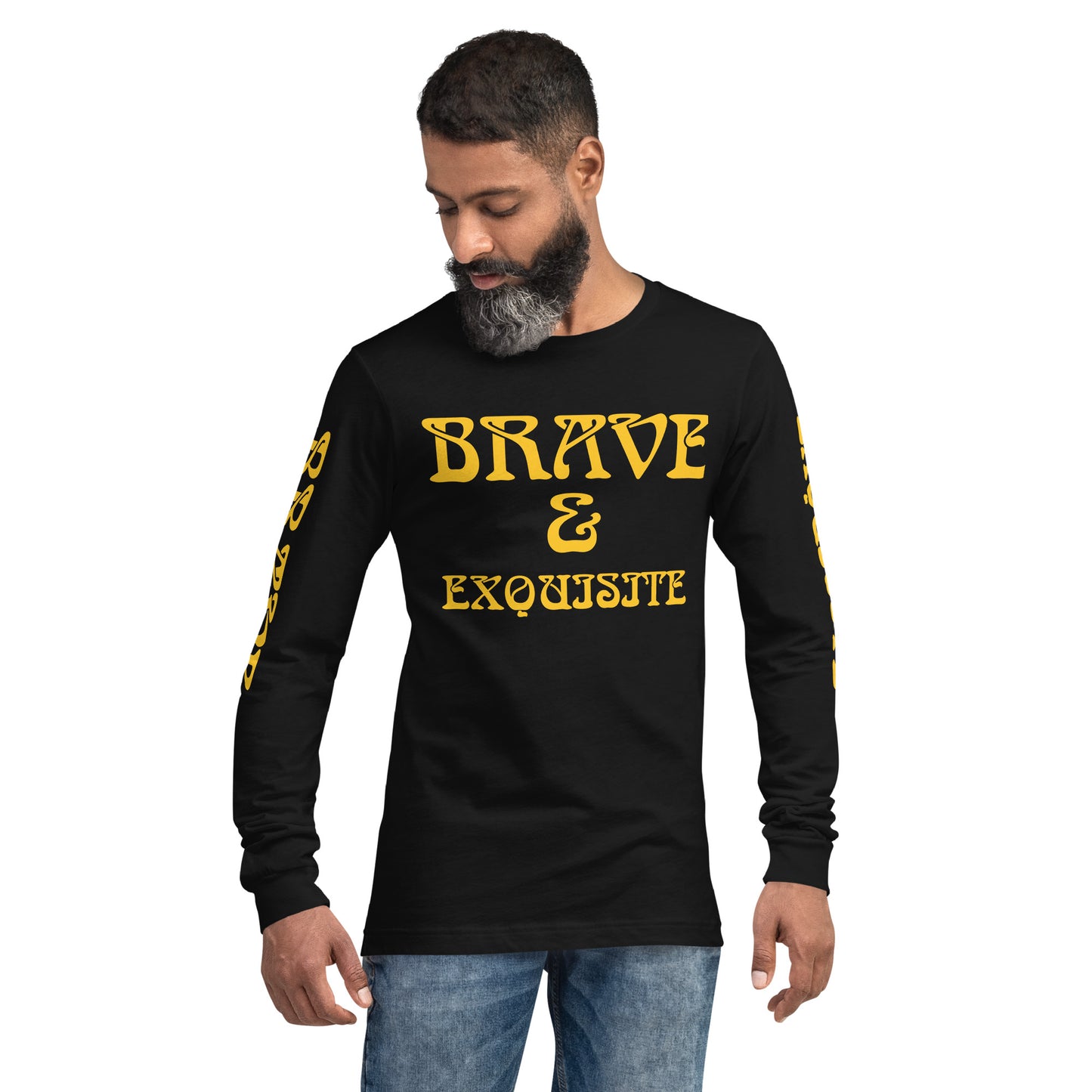 “BRAVE & EXQUISITE”Unisex Long Sleeve Tee W/Yellow Font