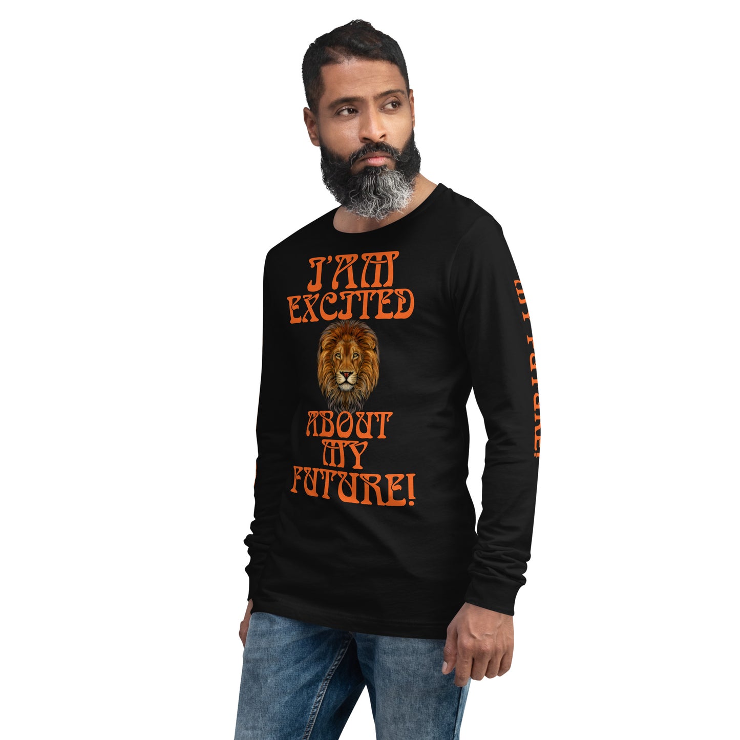 “IAM EXCITED ABOUT MY FUTURE!”Unisex Long Sleeve Tee W/Orange Font