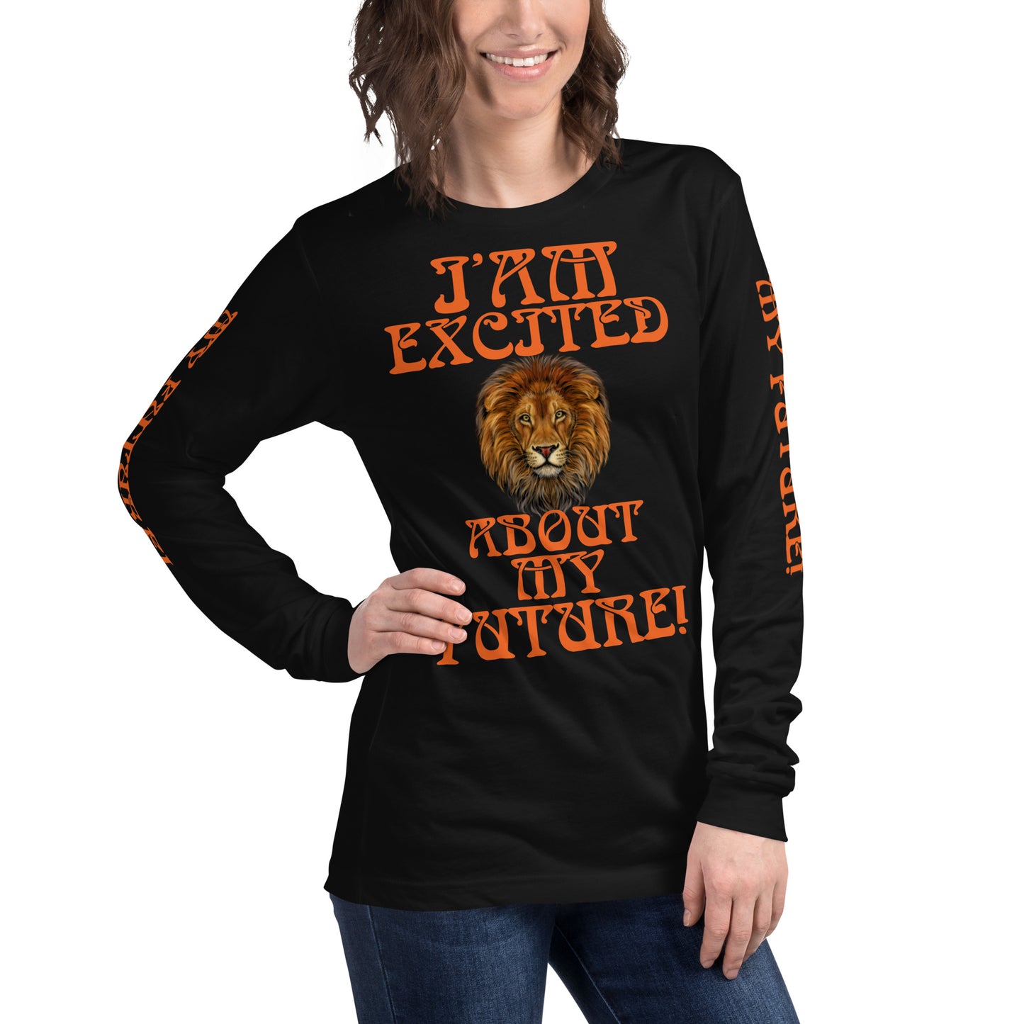 “IAM EXCITED ABOUT MY FUTURE!”Unisex Long Sleeve Tee W/Orange Font