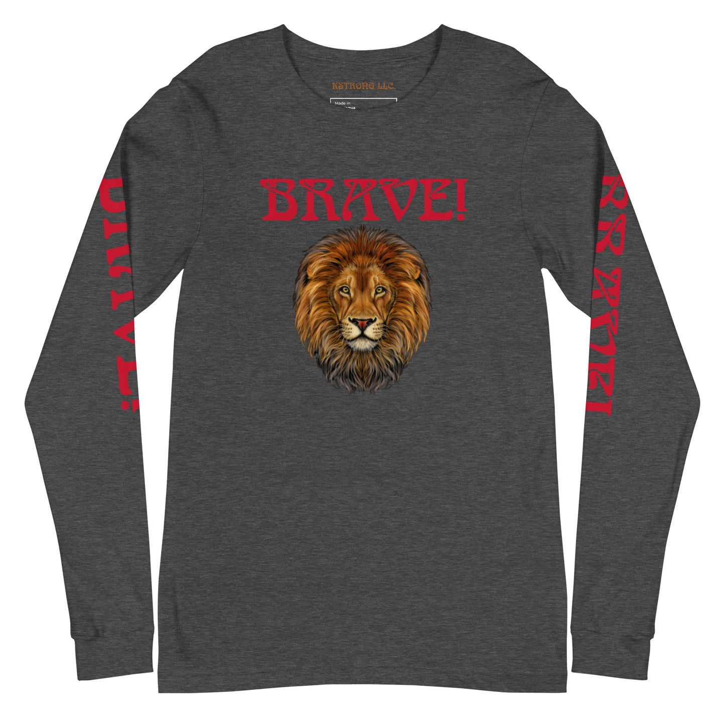 “BRAVE!”Unisex Long Sleeve Tee W/Red Font