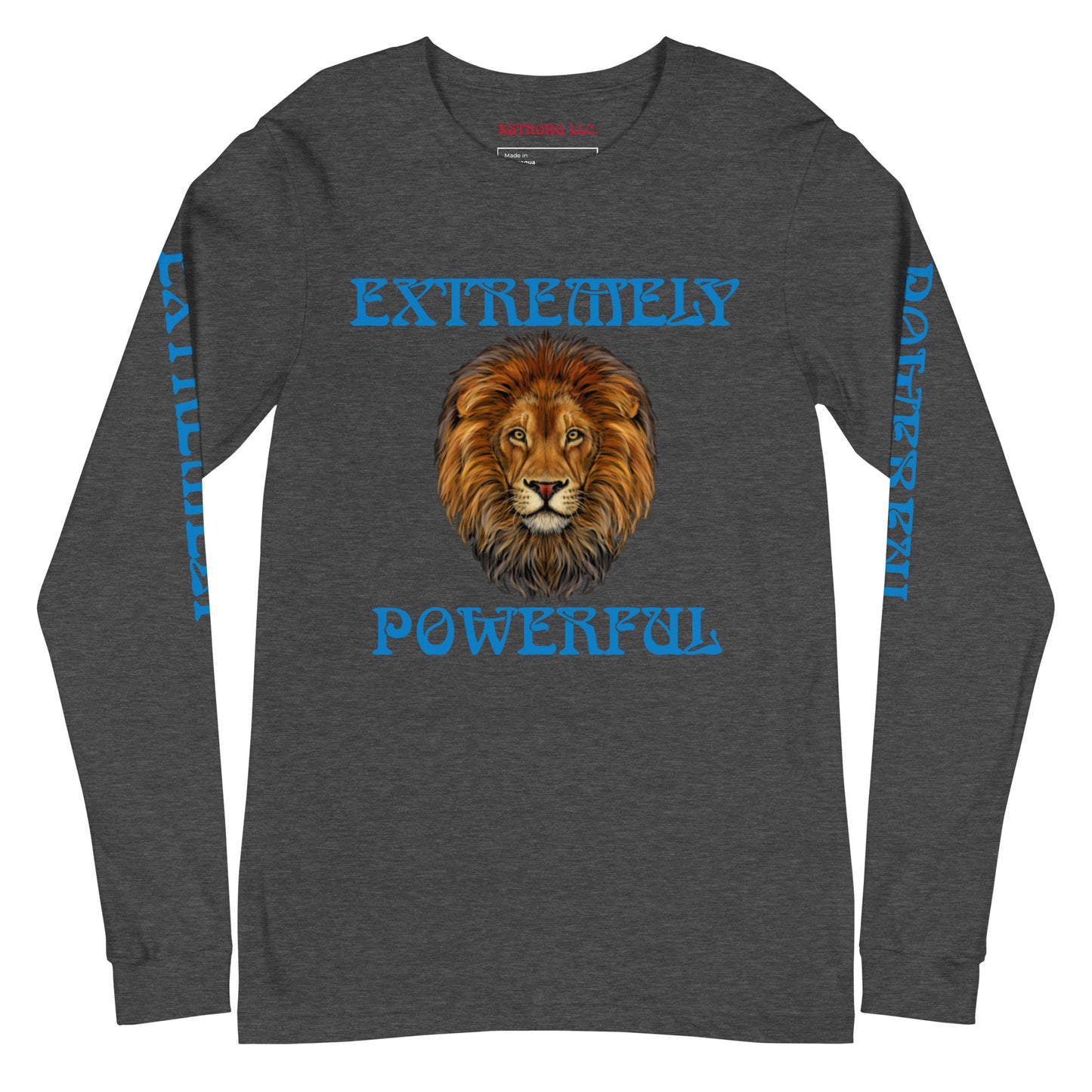 “EXTREMELY POWERFUL”Unisex Long Sleeve Tee W/Blue Font