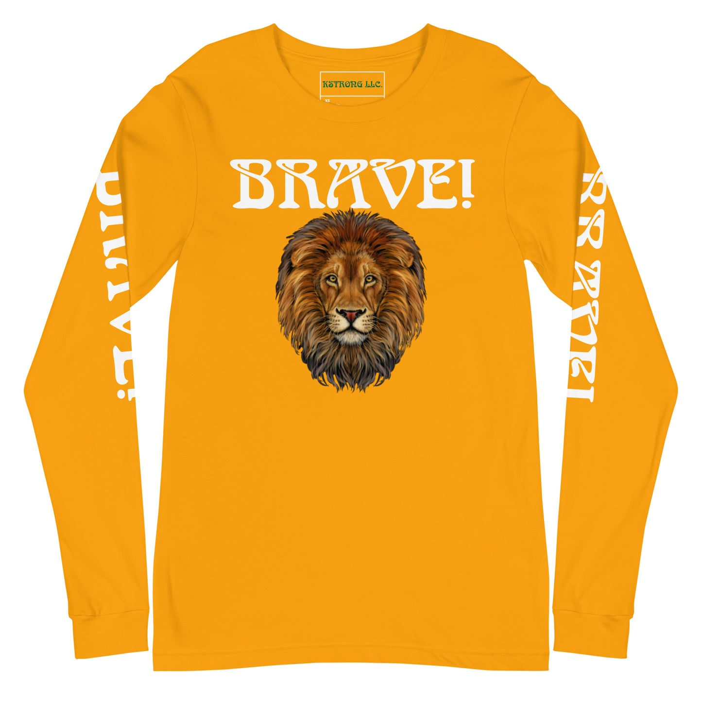 “BRAVE!”Unisex Long Sleeve Tee W/White Font