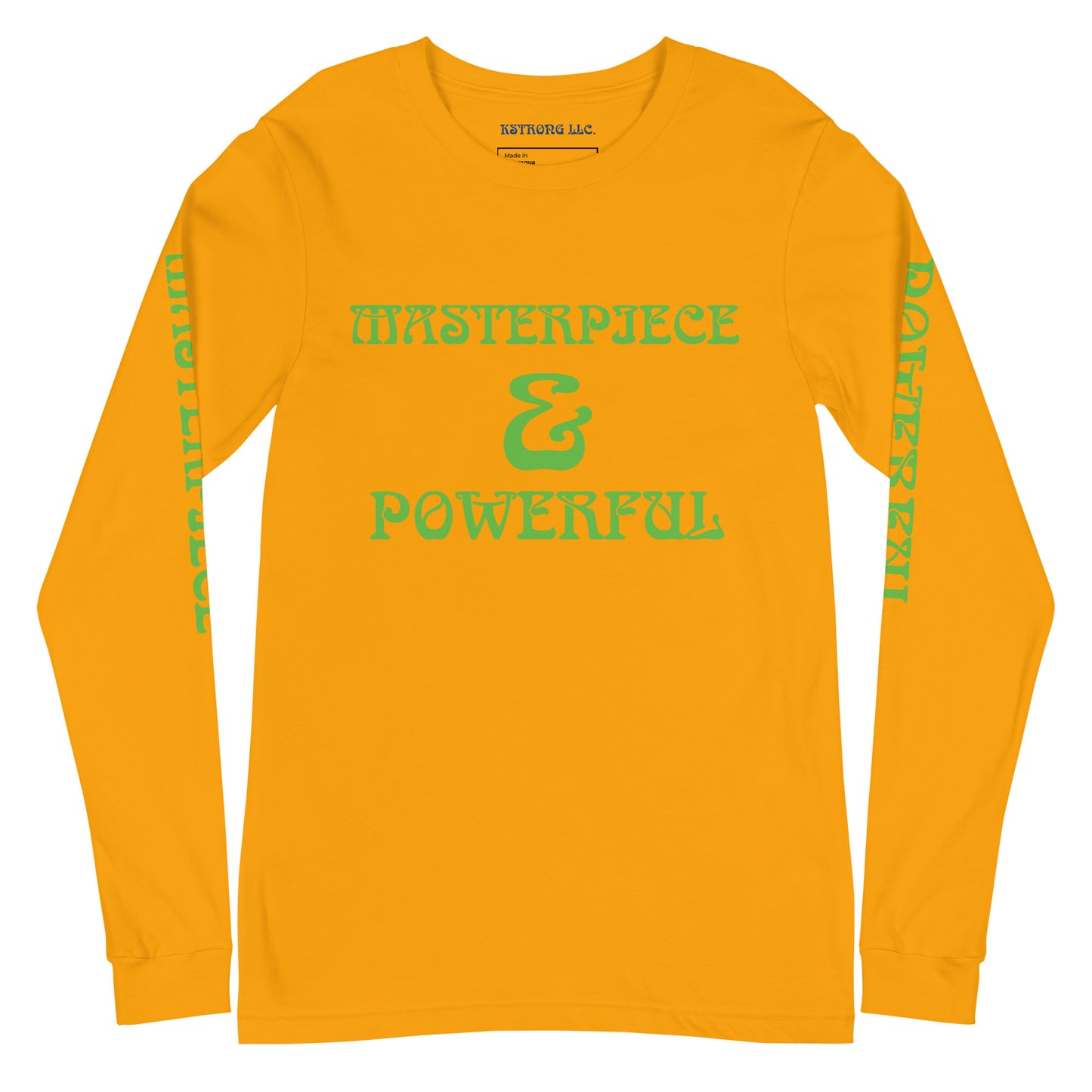 “MASTERPIECE & POWERFUL”Unisex Long Sleeve Tee W/Kelly Green Font
