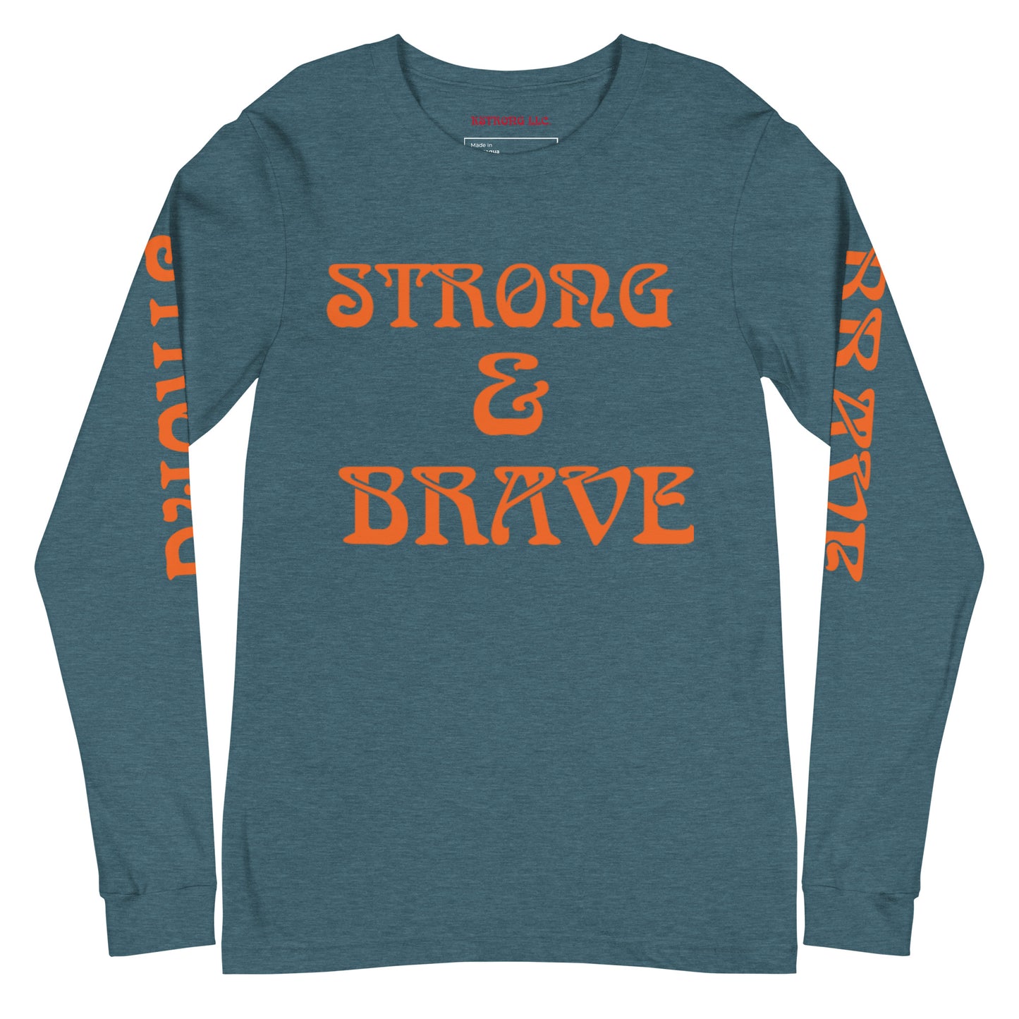 “STRONG & BRAVE Unisex Long Sleeve Tee W/Orange Font