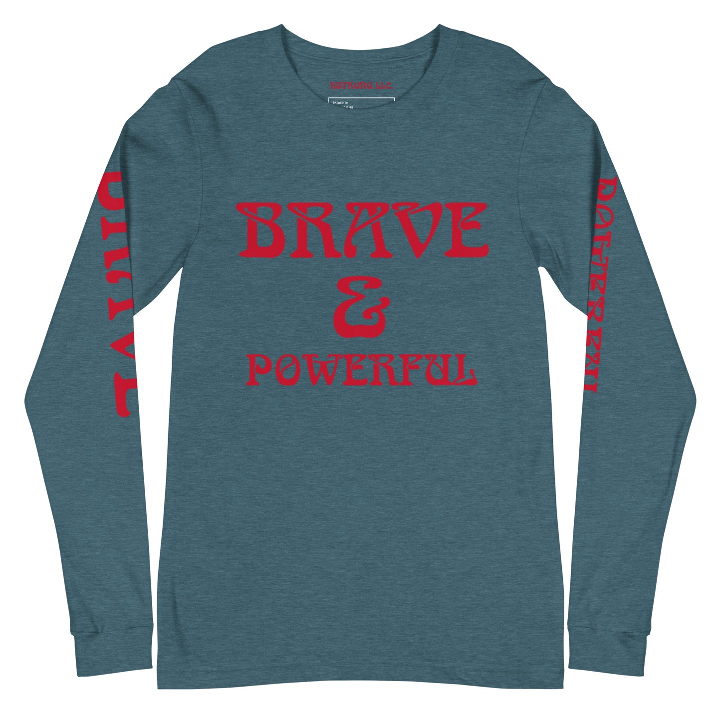 “BRAVE & POWERFUL”Unisex Long Sleeve Tee W/Red Font