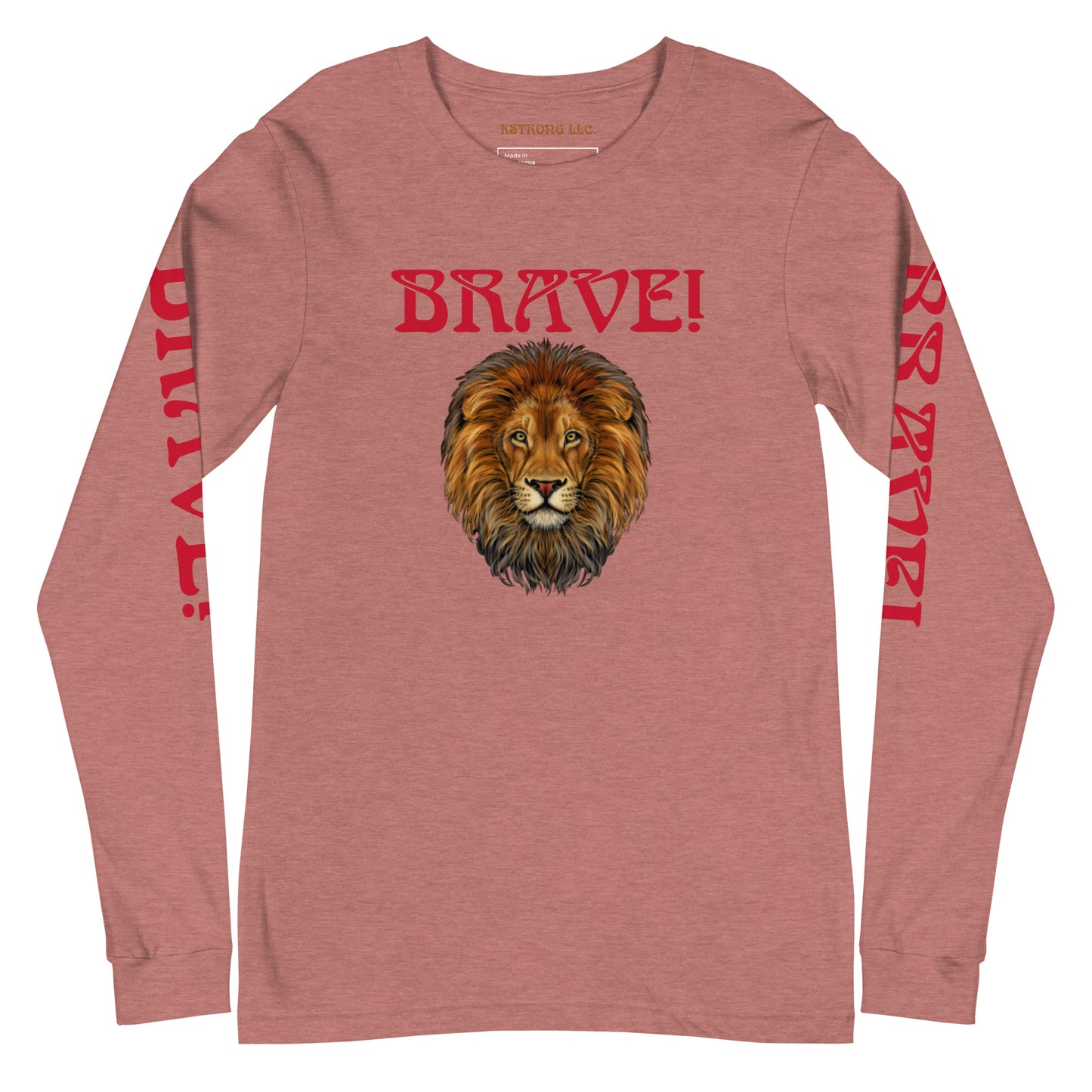 “BRAVE!”Unisex Long Sleeve Tee W/Red Font