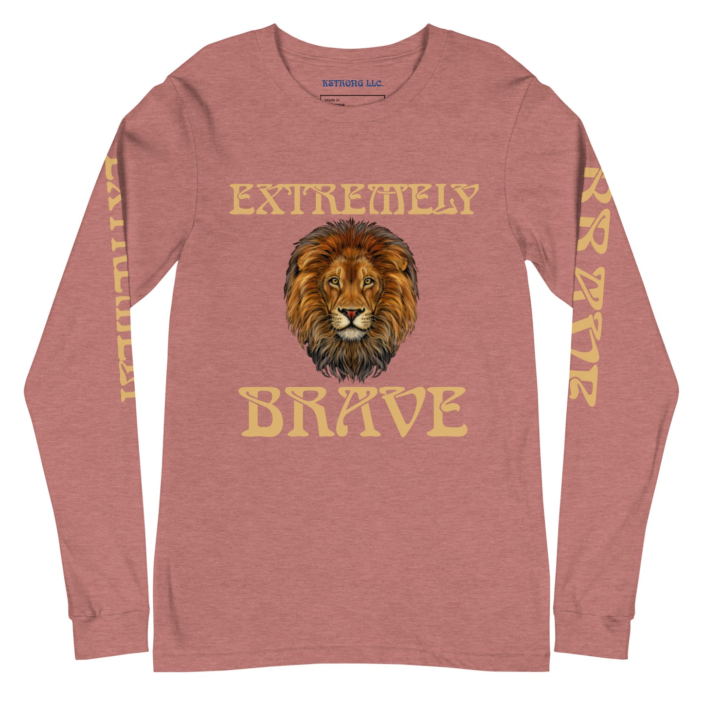 “EXTREMELY BRAVE”Unisex Long Sleeve Tee W/Fawn Font