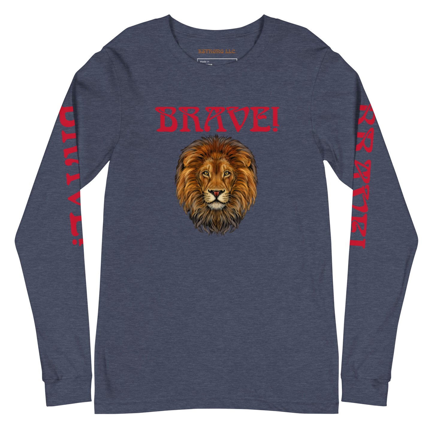 “BRAVE!”Unisex Long Sleeve Tee W/Red Font