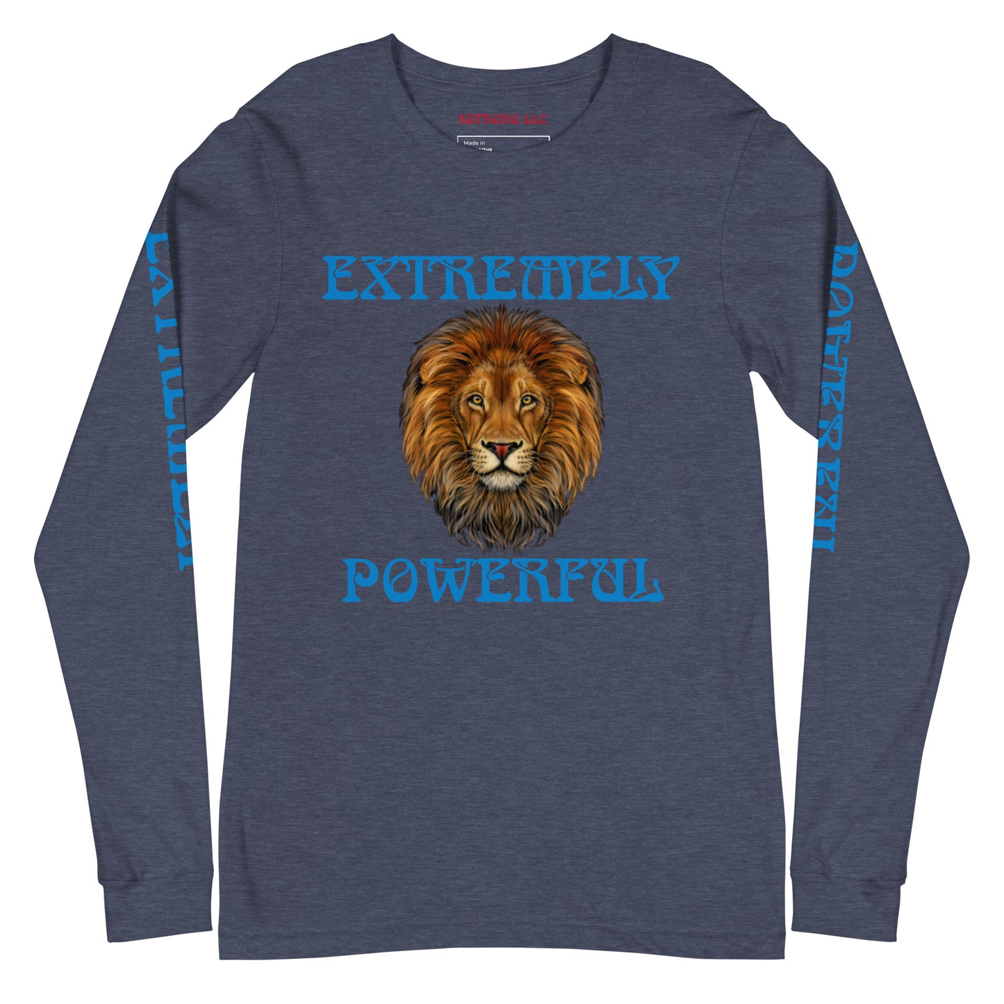 “EXTREMELY POWERFUL”Unisex Long Sleeve Tee W/Blue Font