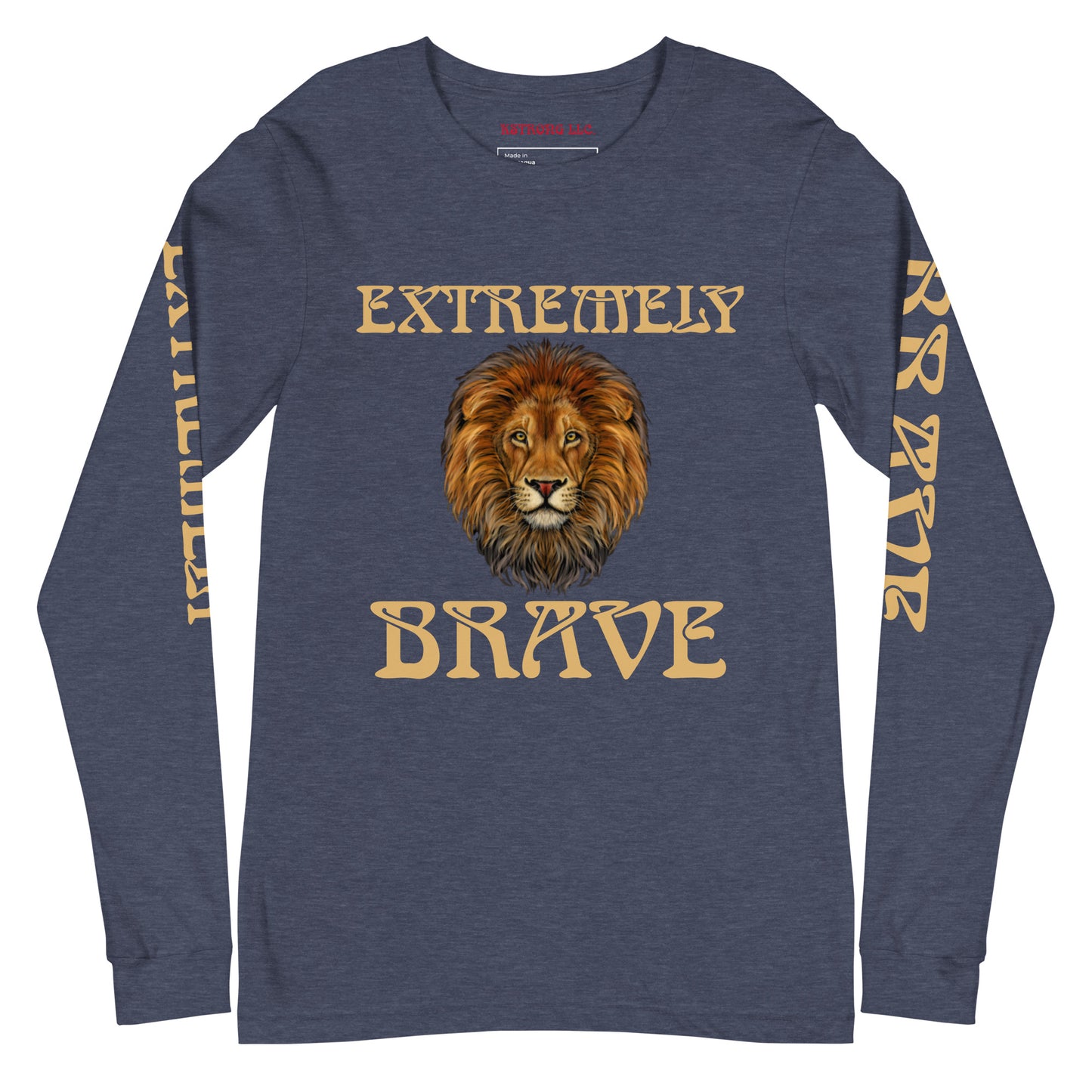 “EXTREMELY BRAVE”Unisex Long Sleeve Tee W/Fawn Font