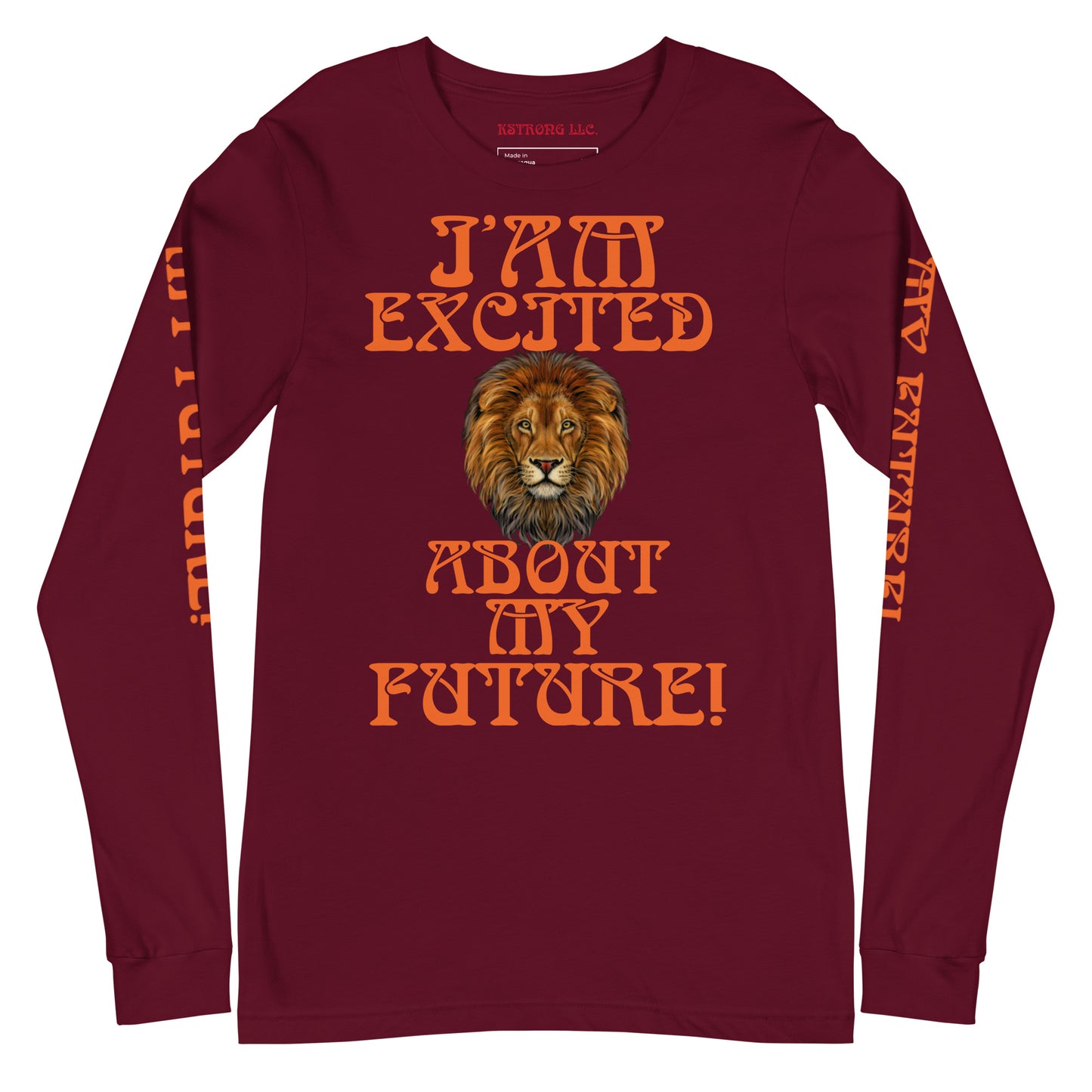 “IAM EXCITED ABOUT MY FUTURE!”Unisex Long Sleeve Tee W/Orange Font