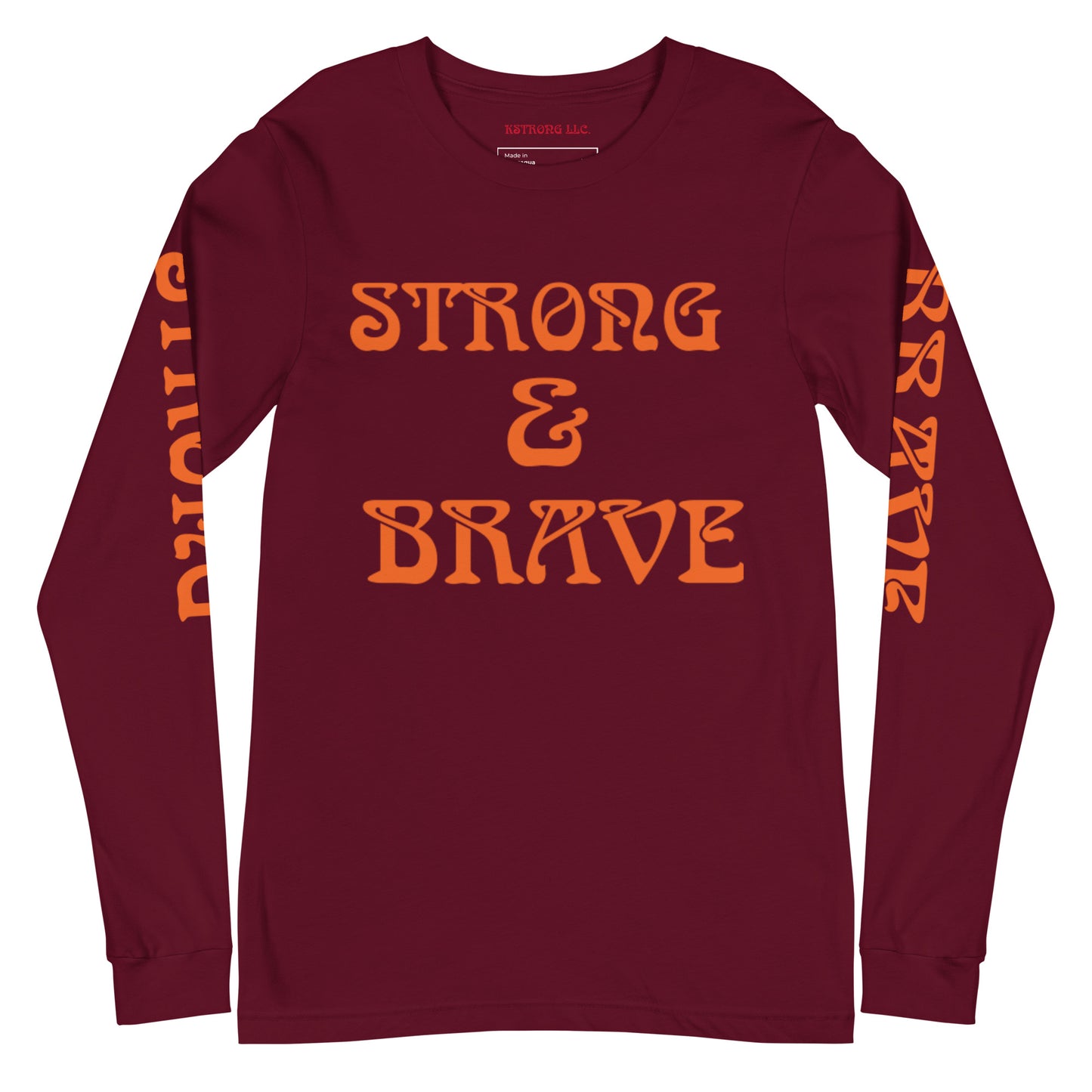 “STRONG & BRAVE Unisex Long Sleeve Tee W/Orange Font