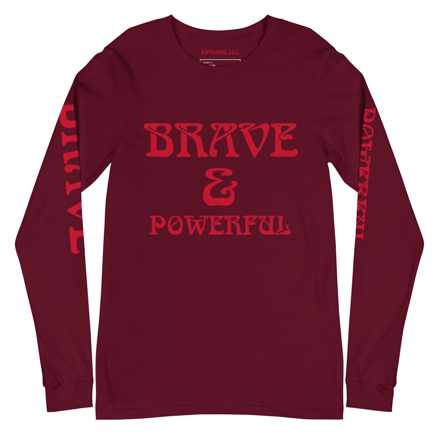 “BRAVE & POWERFUL”Unisex Long Sleeve Tee W/Red Font