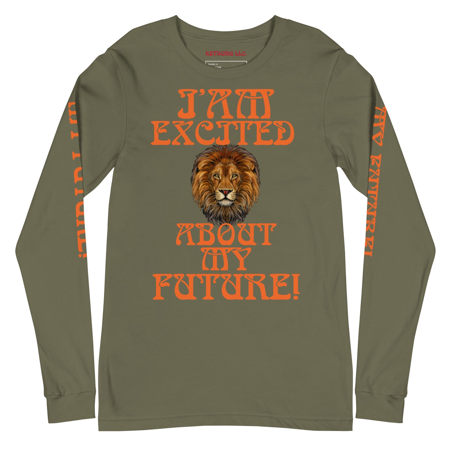 “IAM EXCITED ABOUT MY FUTURE!”Unisex Long Sleeve Tee W/Orange Font