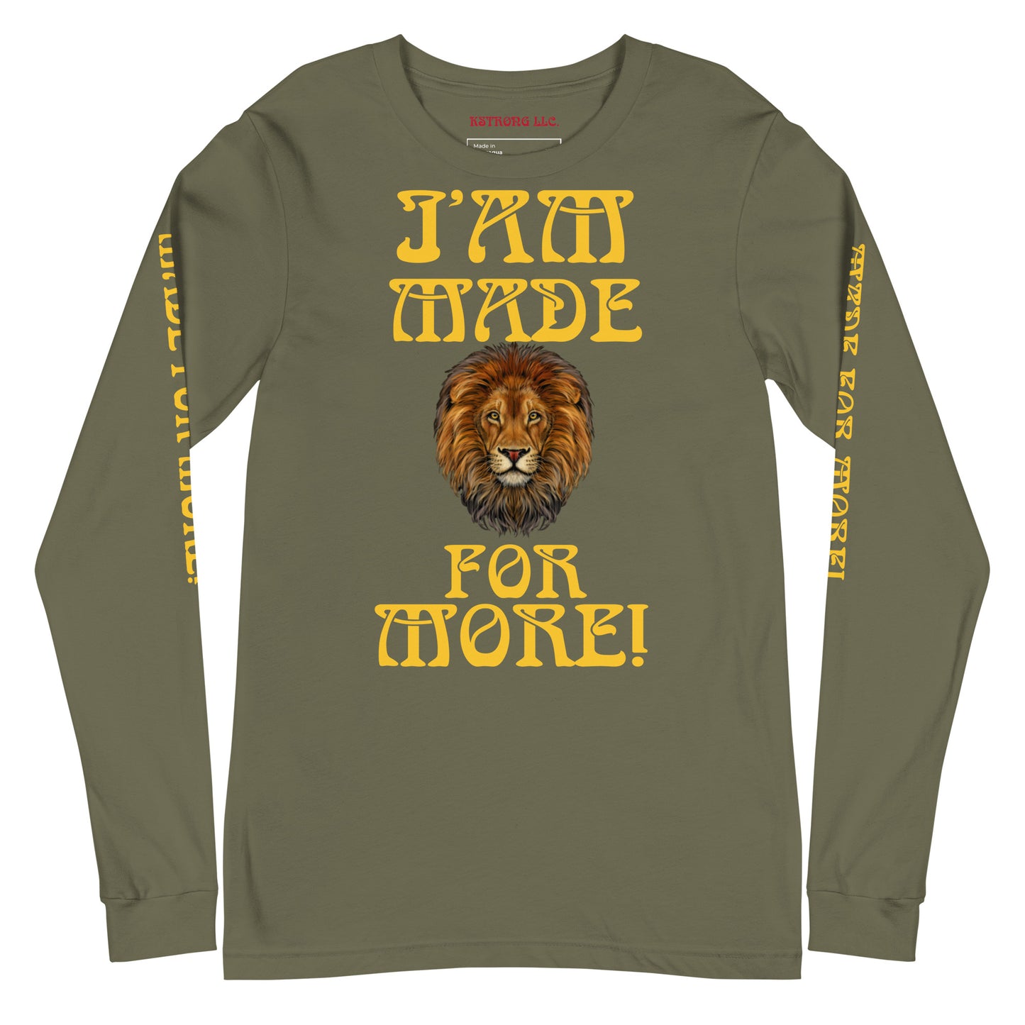 “IAM MADE FOR MORE!”Unisex Long Sleeve Tee W/Yellow Font
