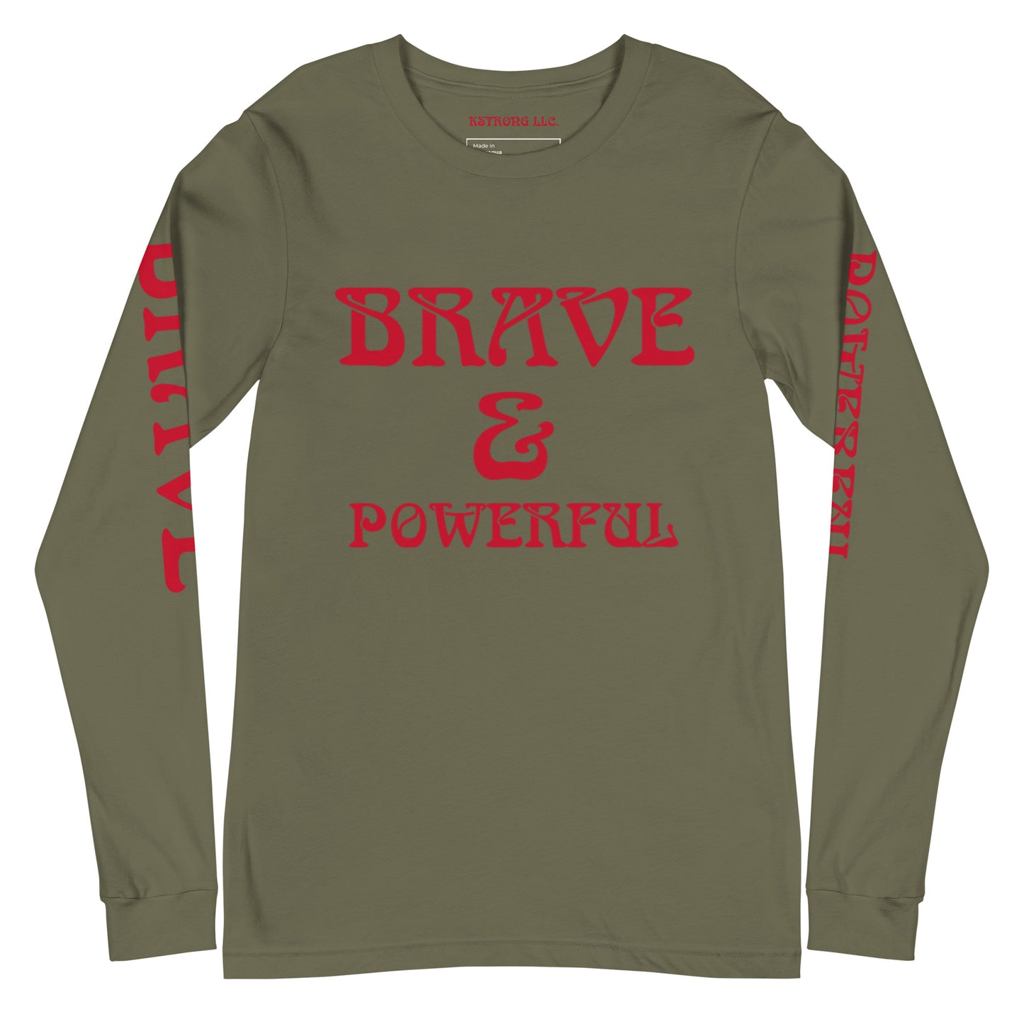 “BRAVE & POWERFUL”Unisex Long Sleeve Tee W/Red Font