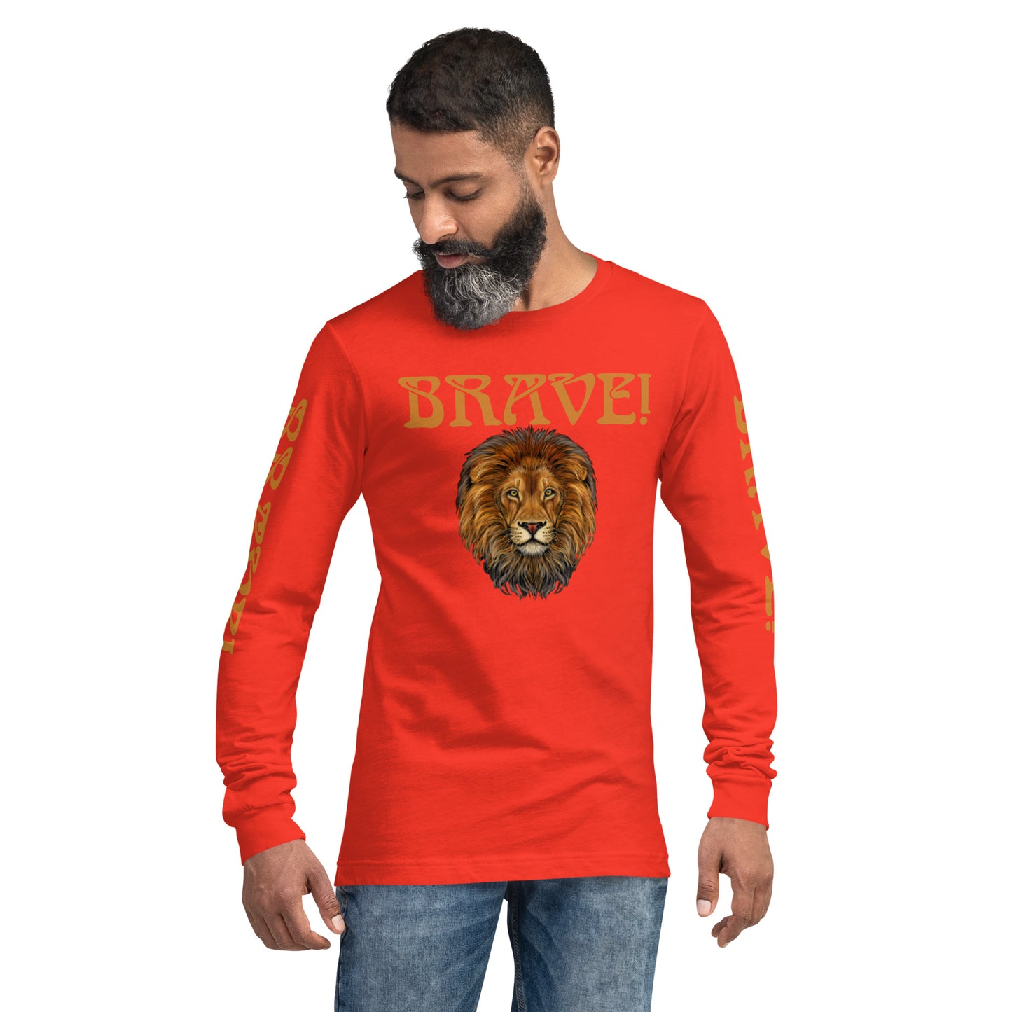 “BRAVE!”Unisex Long Sleeve Tee W/Bronze Font
