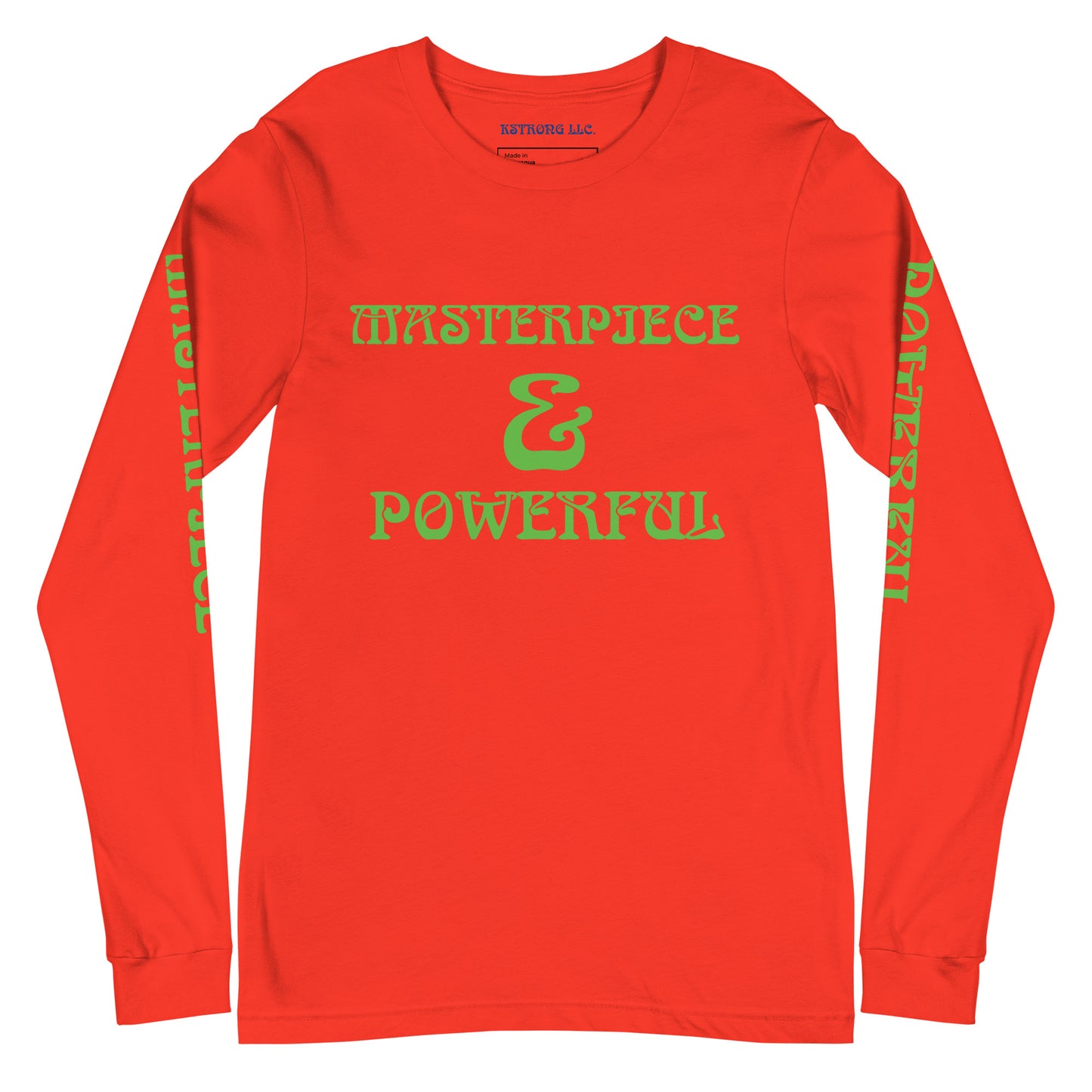 “MASTERPIECE & POWERFUL”Unisex Long Sleeve Tee W/Kelly Green Font