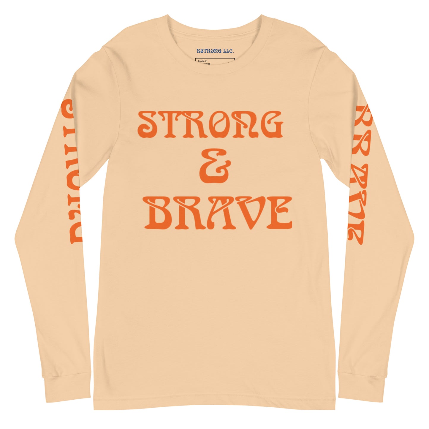 “STRONG & BRAVE Unisex Long Sleeve Tee W/Orange Font
