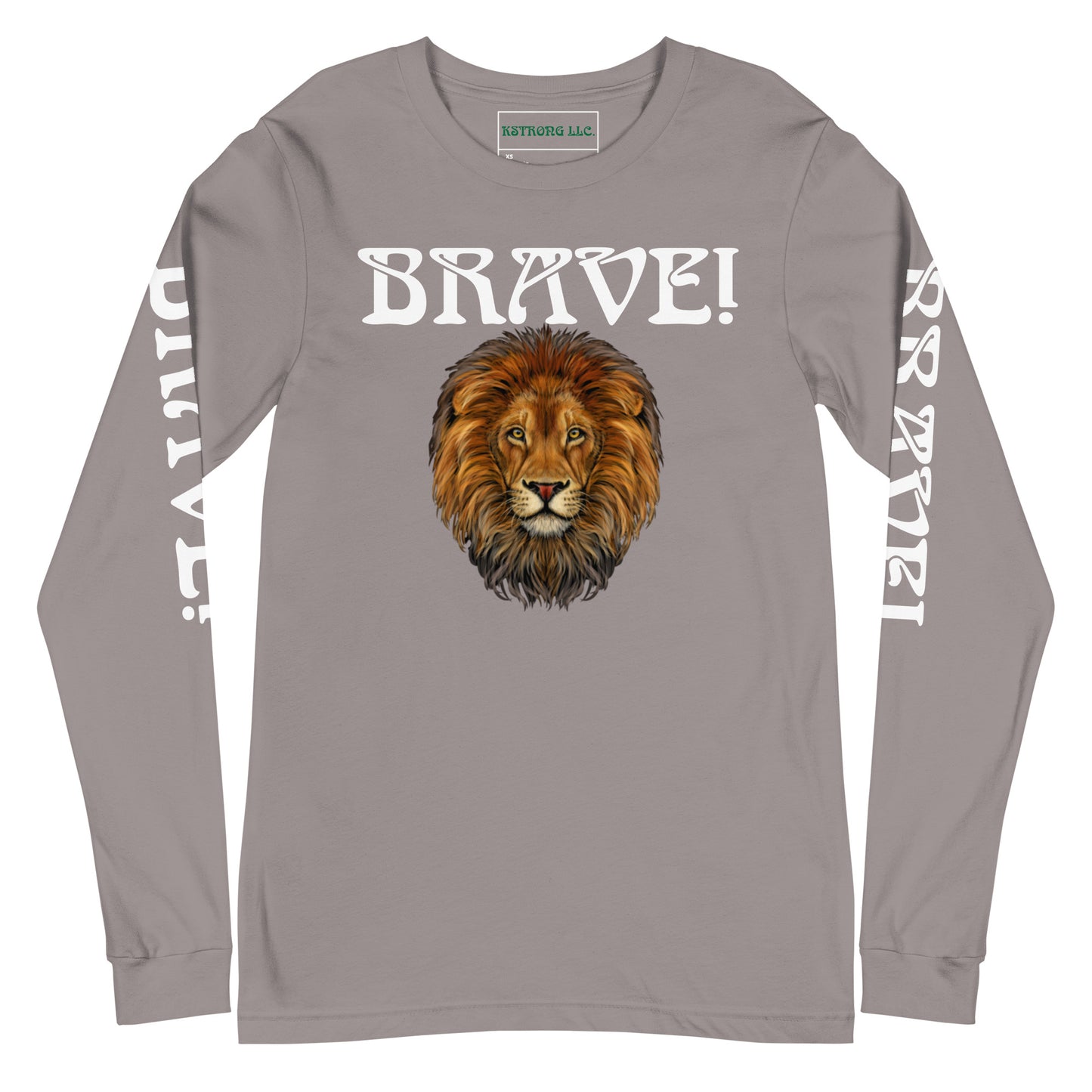 “BRAVE!”Unisex Long Sleeve Tee W/White Font