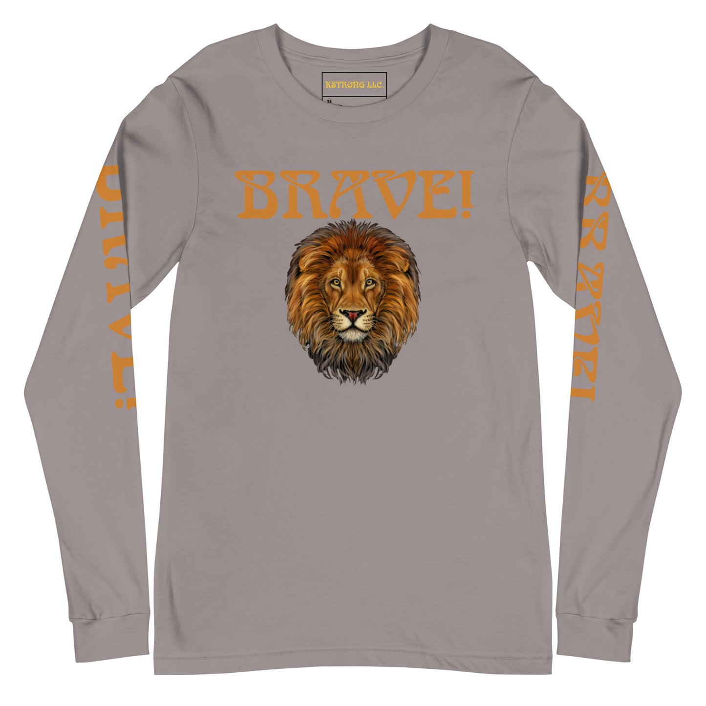 “BRAVE!”Unisex Long Sleeve Tee W/Bronze Font
