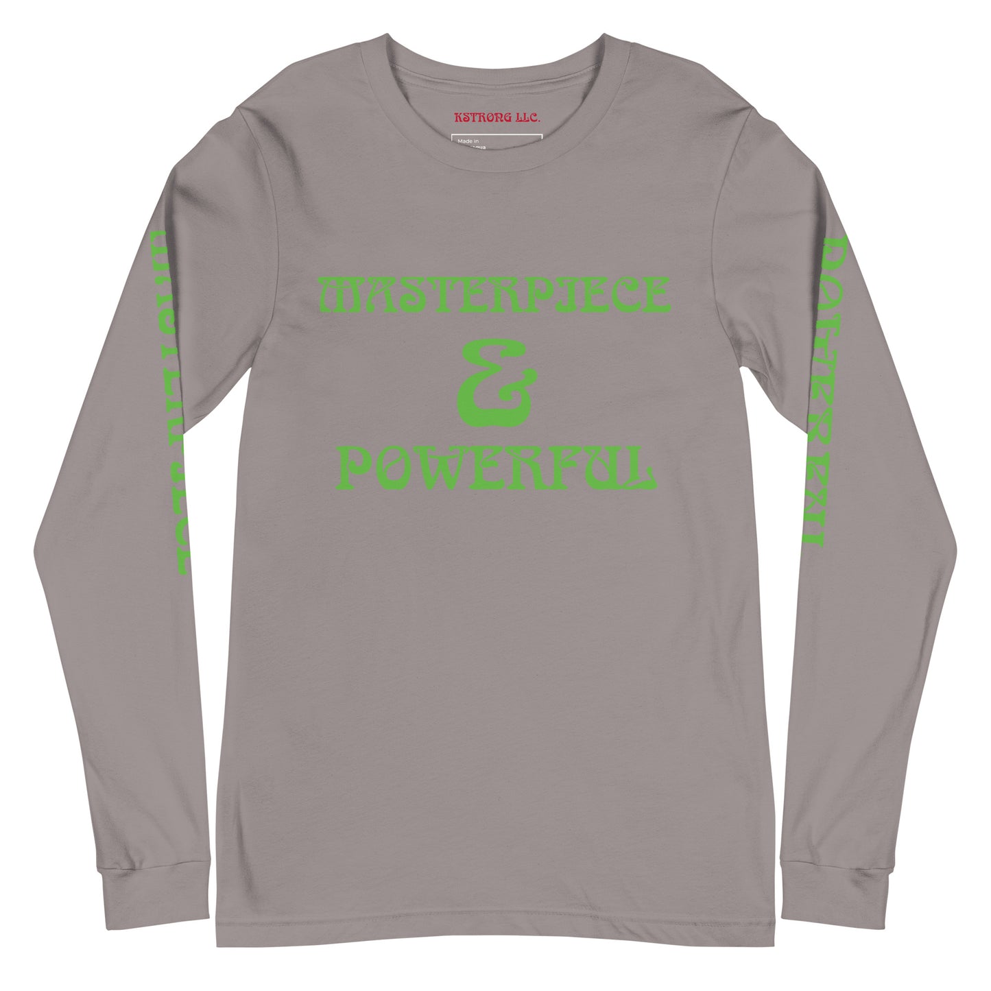 “MASTERPIECE & POWERFUL”Unisex Long Sleeve Tee W/Kelly Green Font