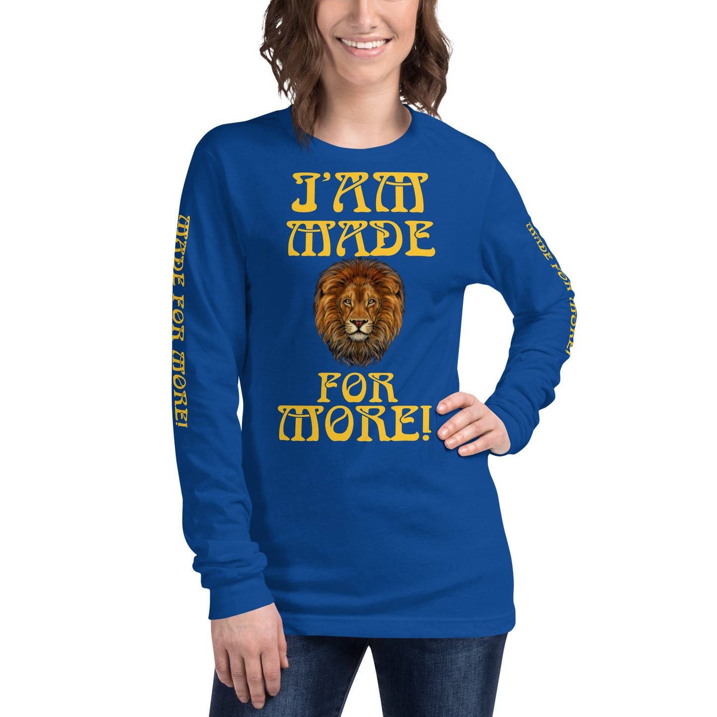 “IAM MADE FOR MORE!”Unisex Long Sleeve Tee W/Yellow Font