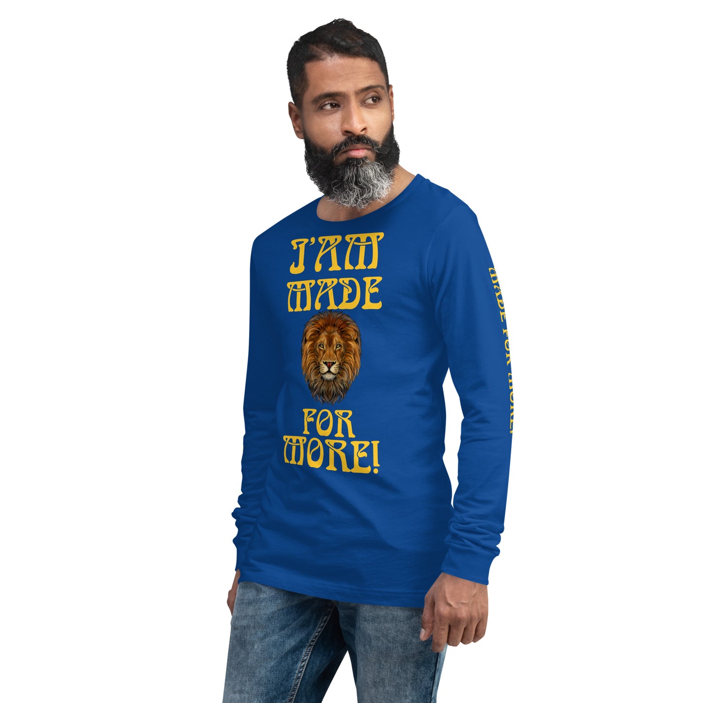 “IAM MADE FOR MORE!”Unisex Long Sleeve Tee W/Yellow Font
