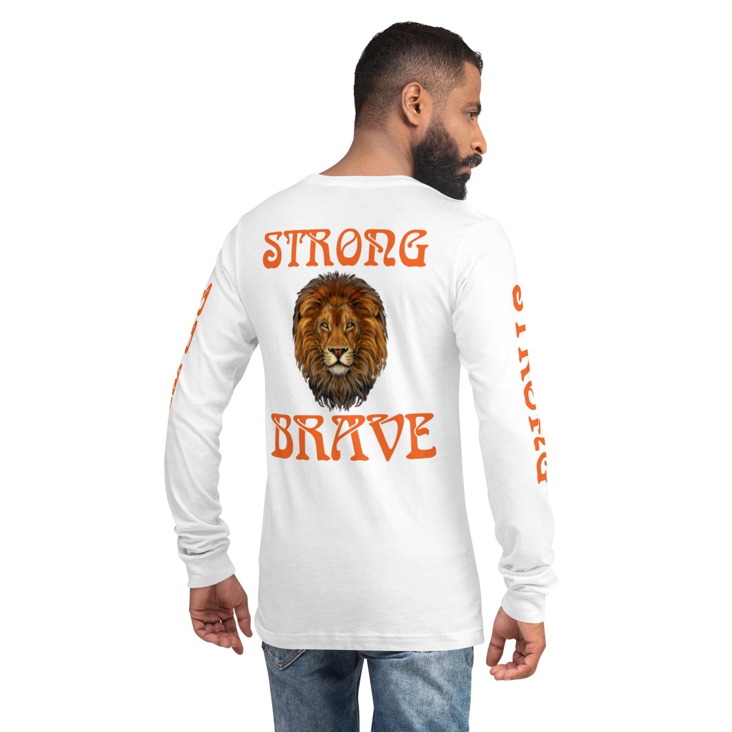 “STRONG & BRAVE Unisex Long Sleeve Tee W/Orange Font
