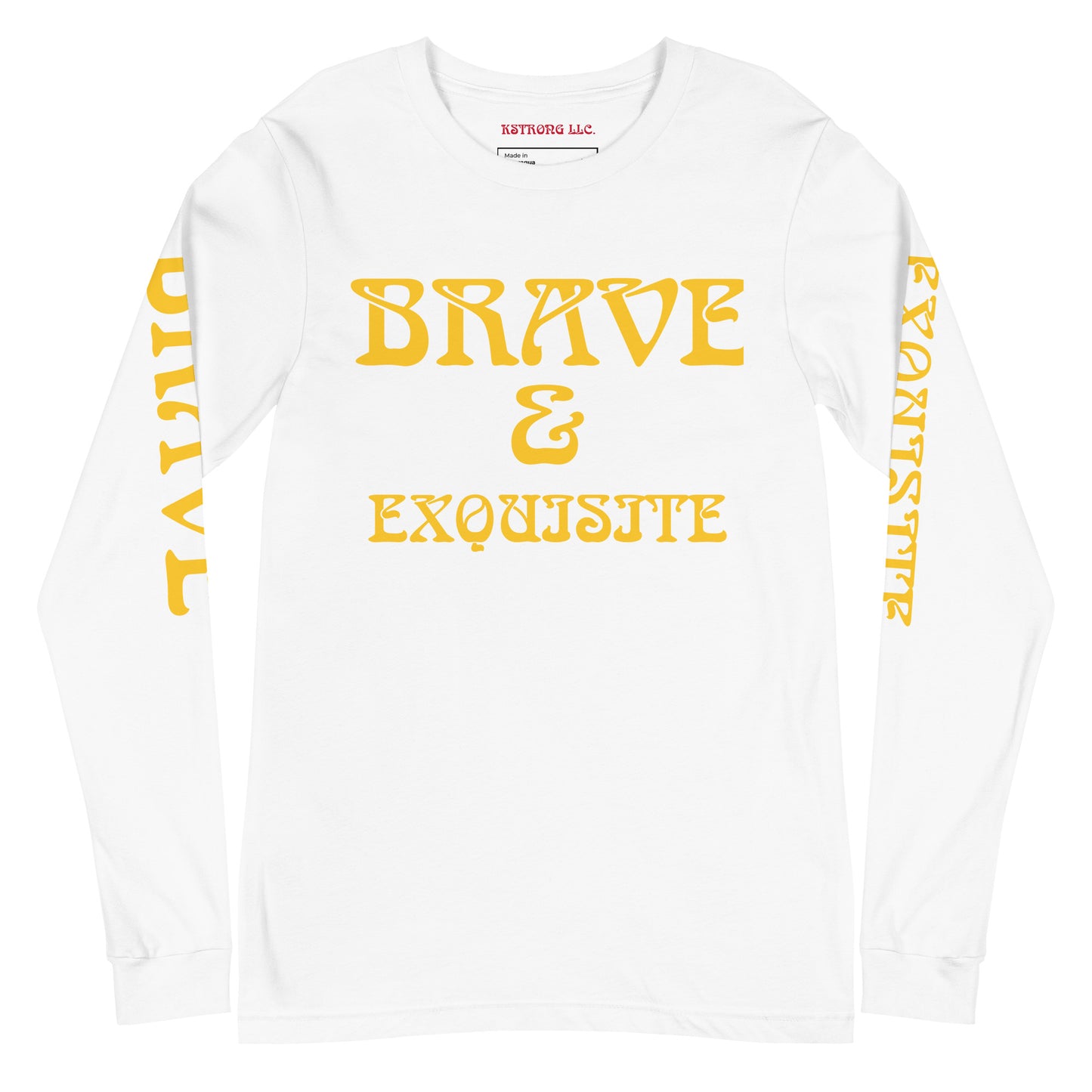 “BRAVE & EXQUISITE”Unisex Long Sleeve Tee W/Yellow Font