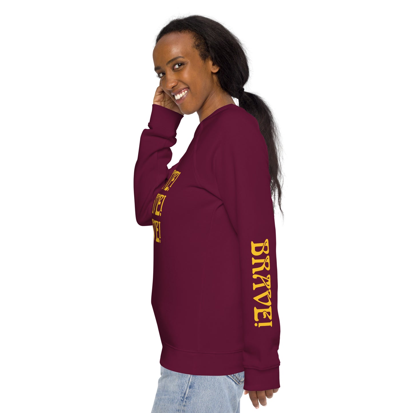 "BRAVE!"Unisex Organic Raglan Sweatshirt W/Triple Yellow Font