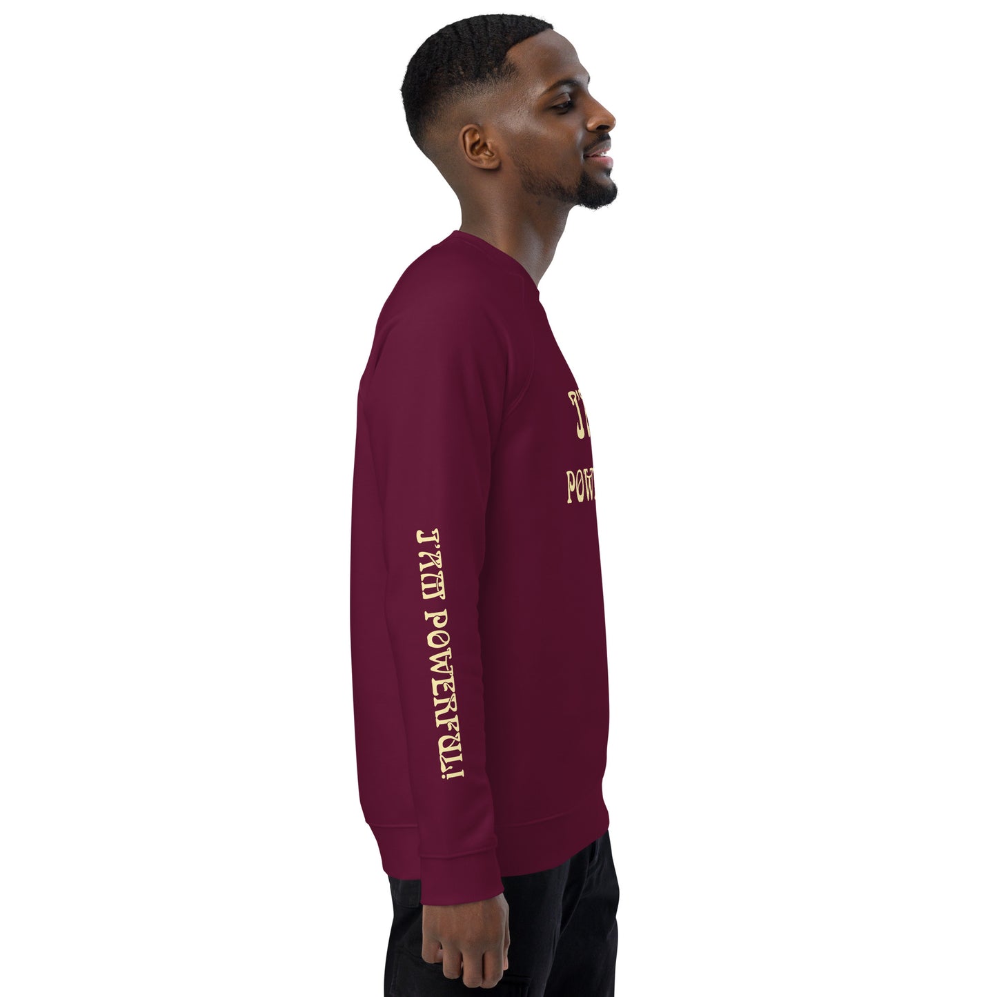 “I’AM POWERFUL!”Unisex Organic Raglan Sweatshirt W/Banana Font